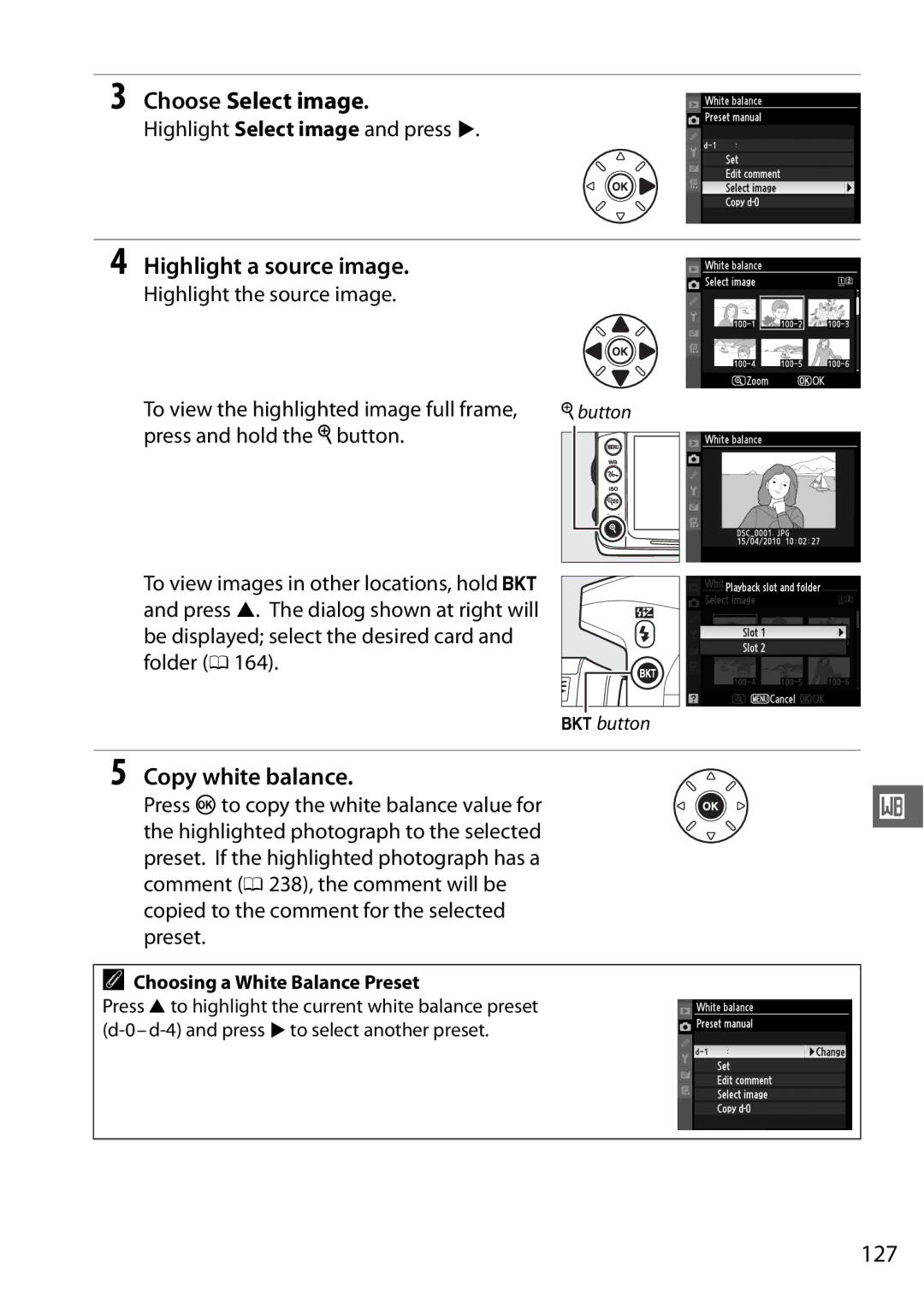 Nikon D7000 Choose Select image, Highlight a source image, Copy white balance, 127, Highlight Select image and press 