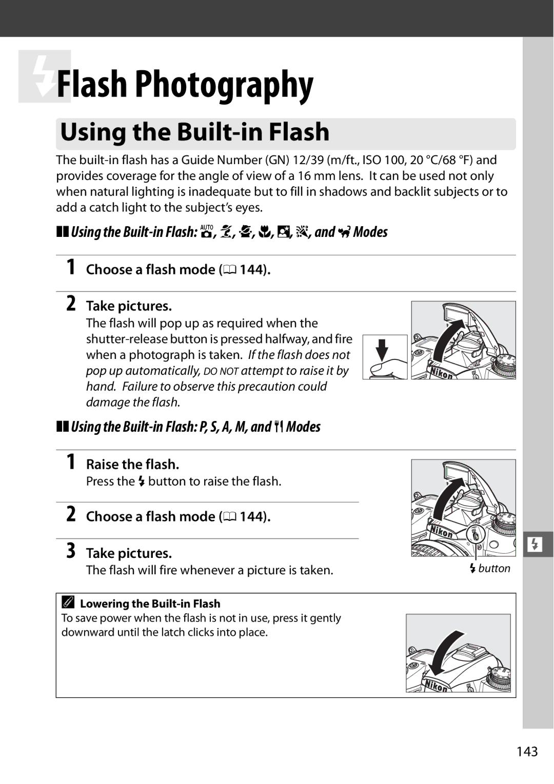 Nikon D7000 Using the Built-in Flash i, k, p, n, o, s, and wModes, Using the Built-in Flash P, S, A, M, and 0Modes 