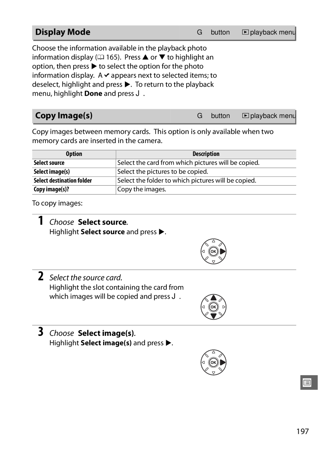 Nikon D7000 (18105mm Kit) Display Mode, Copy Images, Choose Select source, Select the source card, Choose Select images 