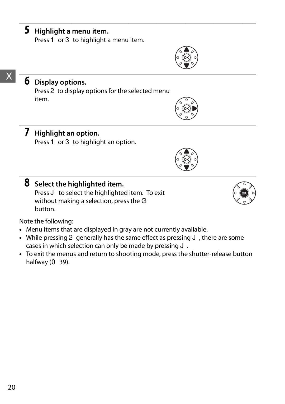 Nikon D7000 18200mm Kit, 25474 Highlight a menu item, Display options, Highlight an option, Select the highlighted item 