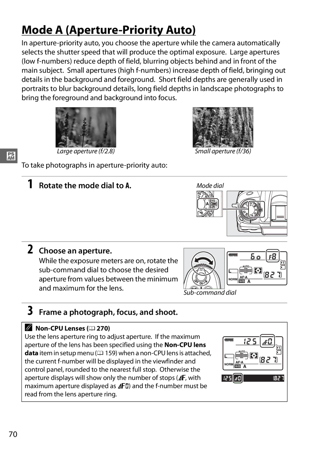 Nikon D7000 18105mm Kit Mode a Aperture-Priority Auto, Choose an aperture, To take photographs in aperture-priority auto 