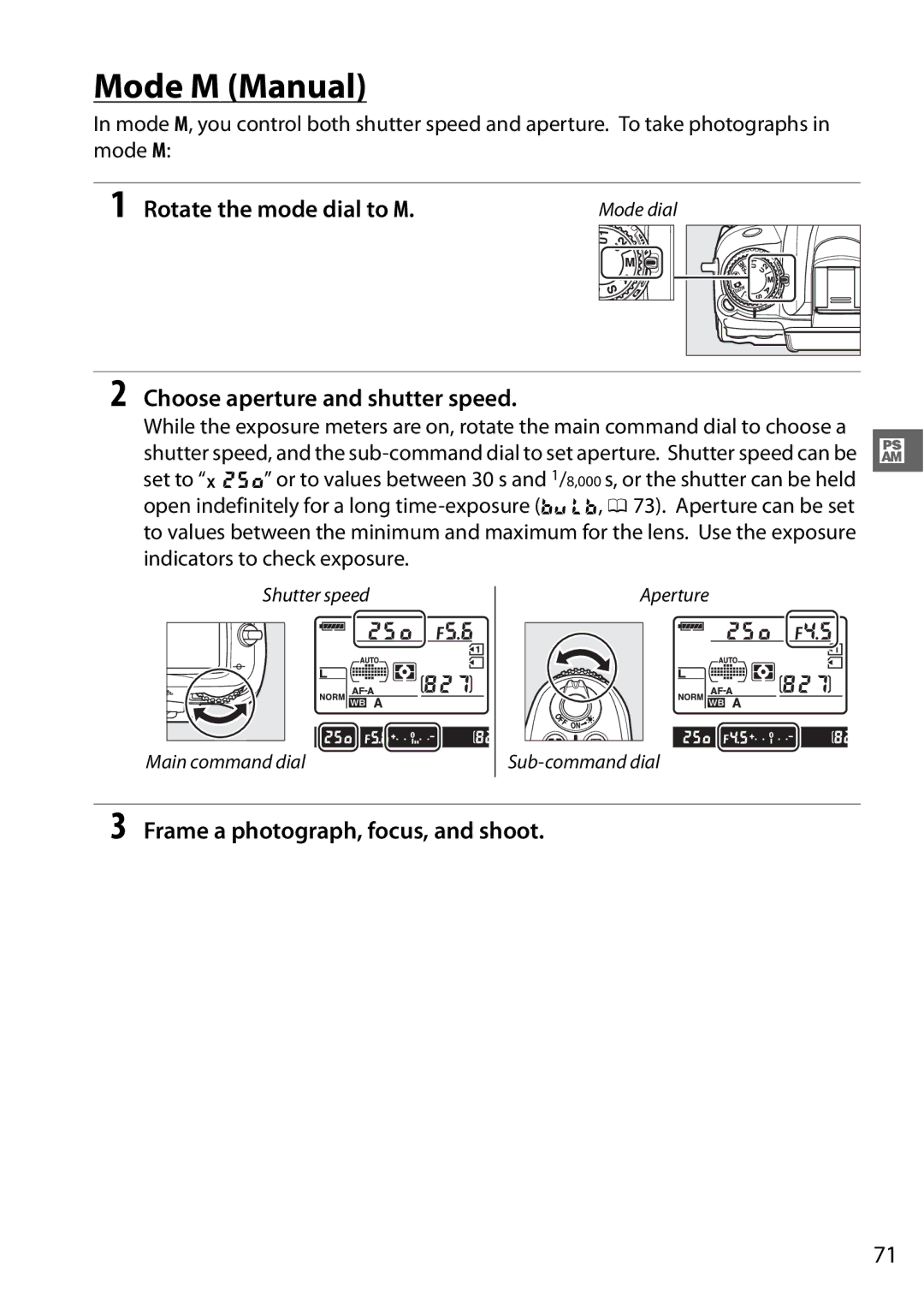 Nikon D7000 18200mm Kit, D7000 (18105mm Kit), D7000 18105mm Kit, 25474 Mode M Manual, Choose aperture and shutter speed 