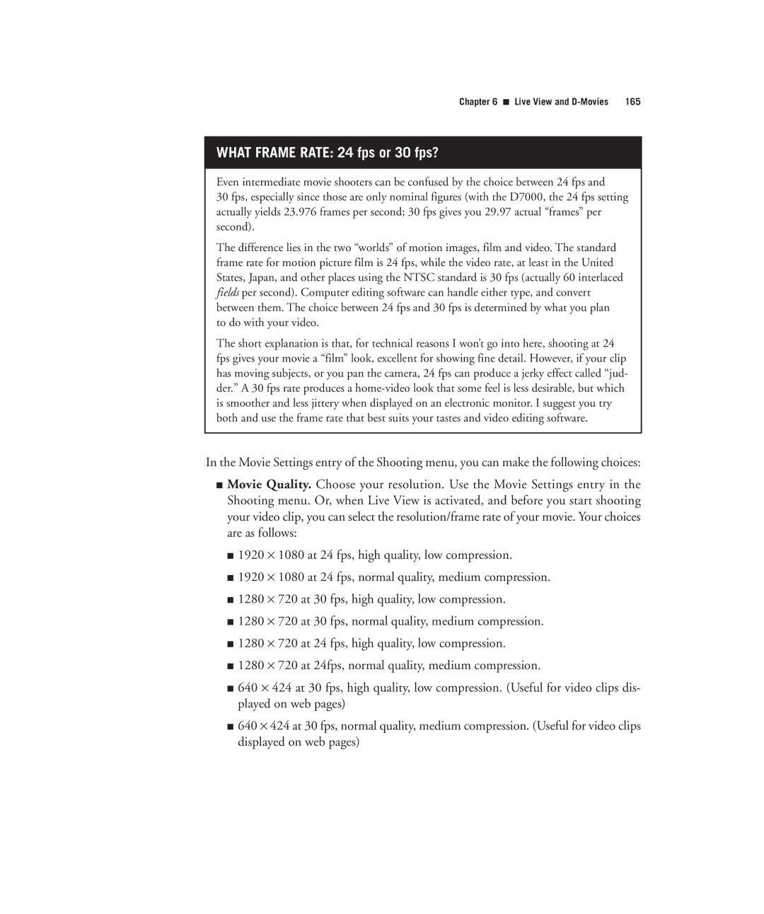 Nikon D7000 manual What Frame Rate 24 fps or 30 fps? 