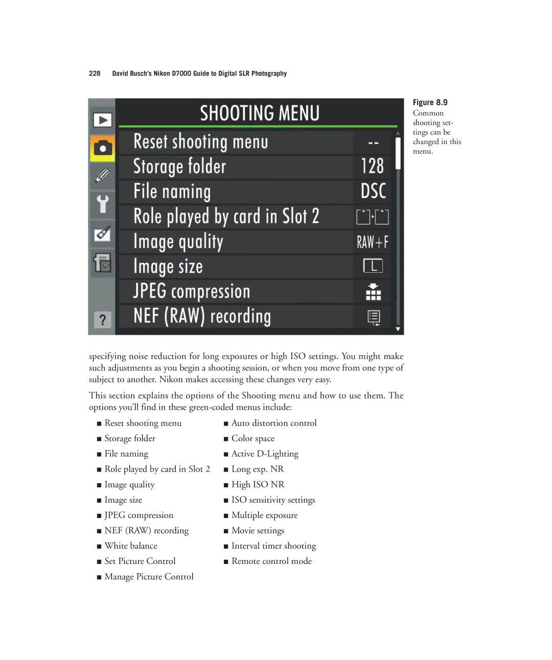 Nikon D7000 manual Common shooting set- tings can be changed in this menu 