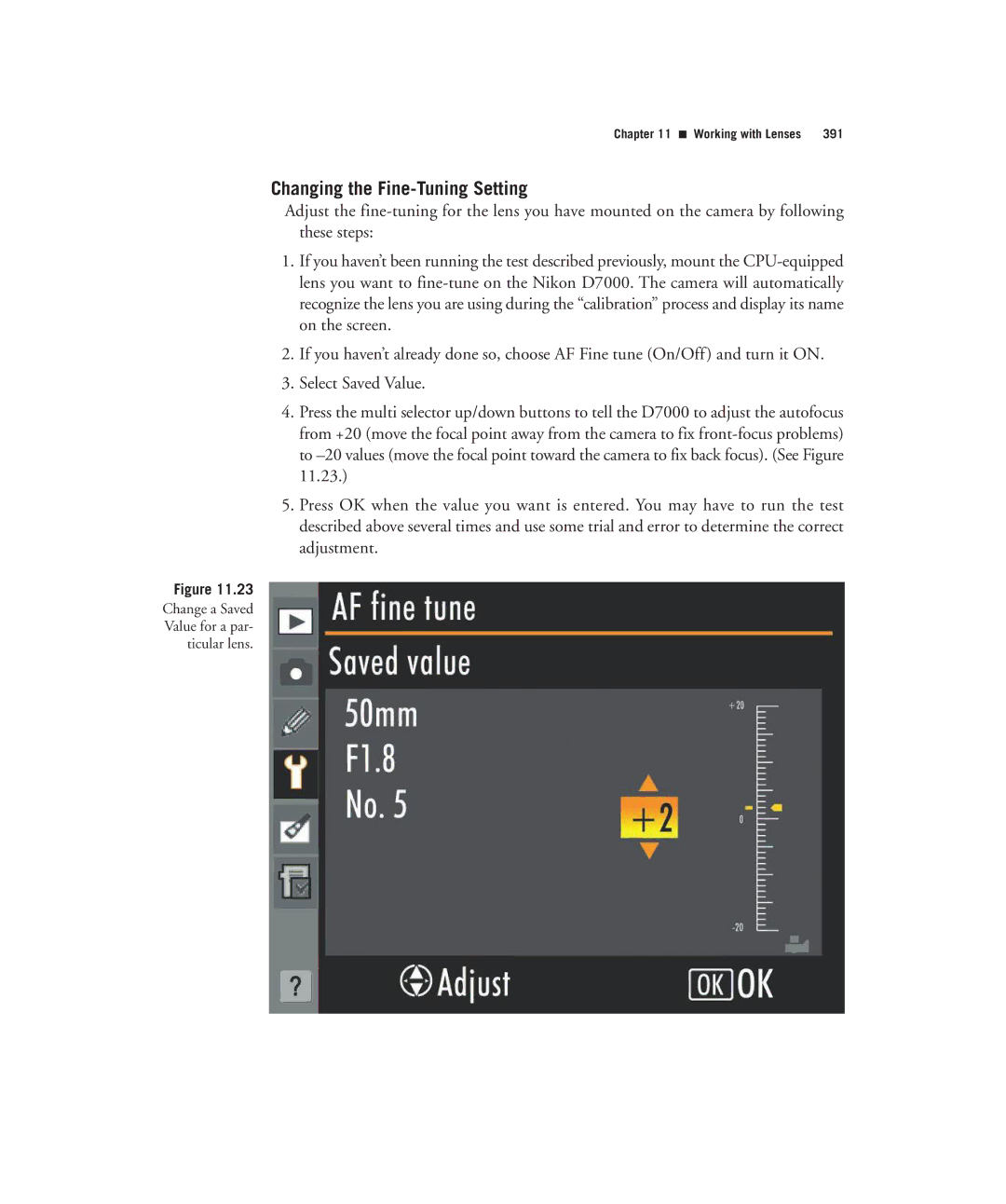 Nikon D7000 manual Changing the Fine-Tuning Setting 