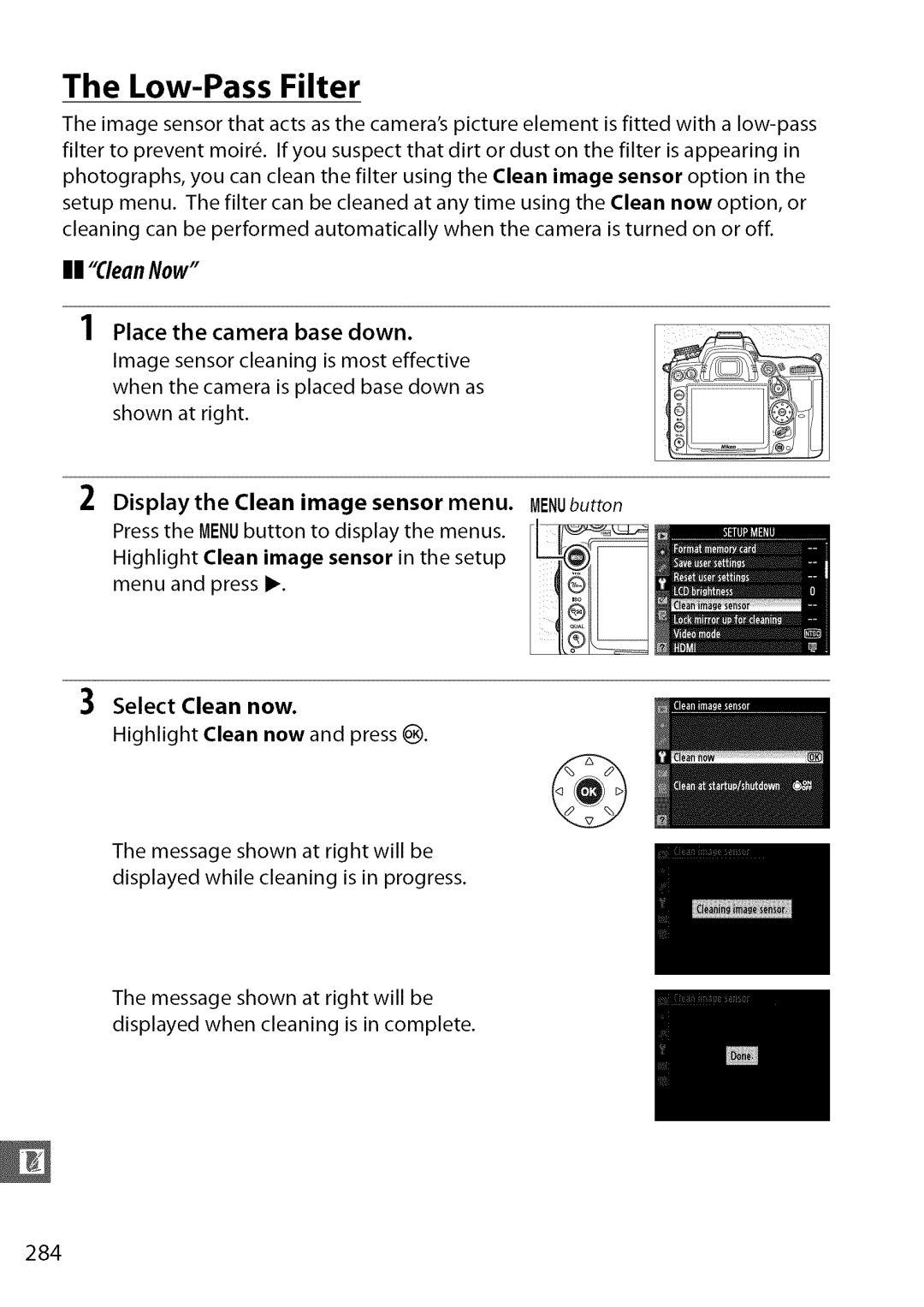 Nikon D7000 user manual II CleanNow, Highlight Clean now and press, Display the Clean image sensor menu. MENUbutton 