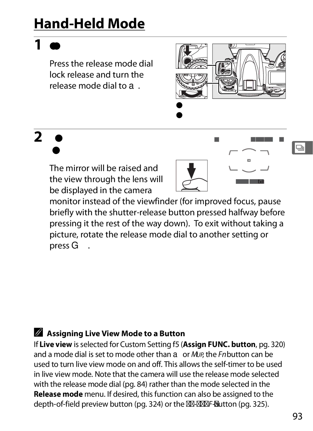 Nikon D7000KIT, D700OUTFIT, D700BODY Hand-Held Mode, Press the shutter-release Button all the way down, Release mode 