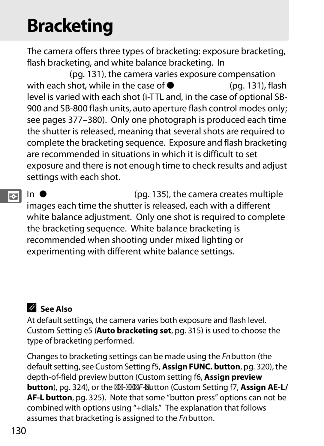 Nikon D700OUTFIT, D700BODY, D7000BODY, D7000KIT user manual Bracketing, 130, Type of bracketing performed 