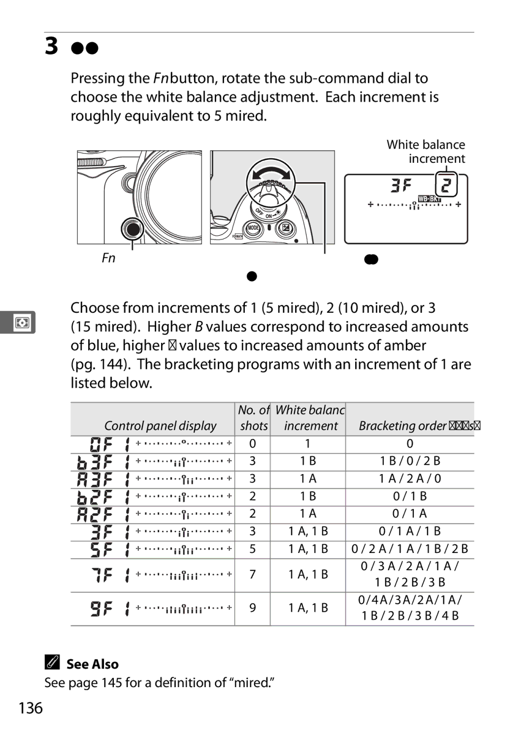 Nikon D7000BODY Select a white balance increment, 136, Fn button Sub-command, See page 145 for a definition of mired 