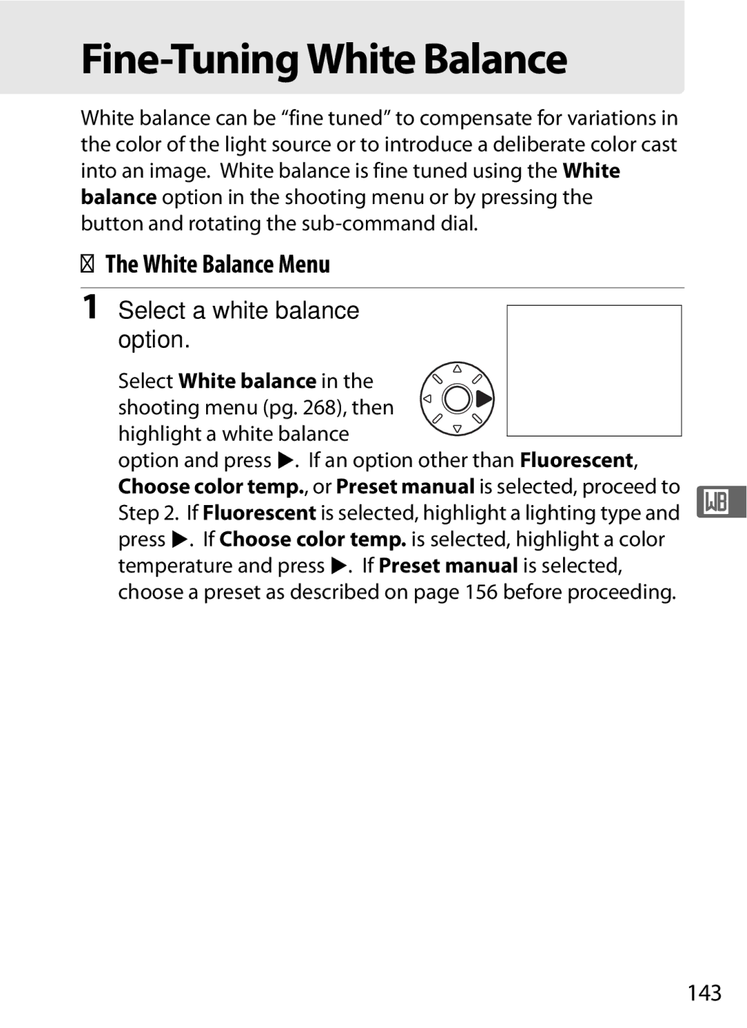 Nikon D700BODY, D7000BODY White Balance Menu, Select a white balance option, 143, Button and rotating the sub-command dial 