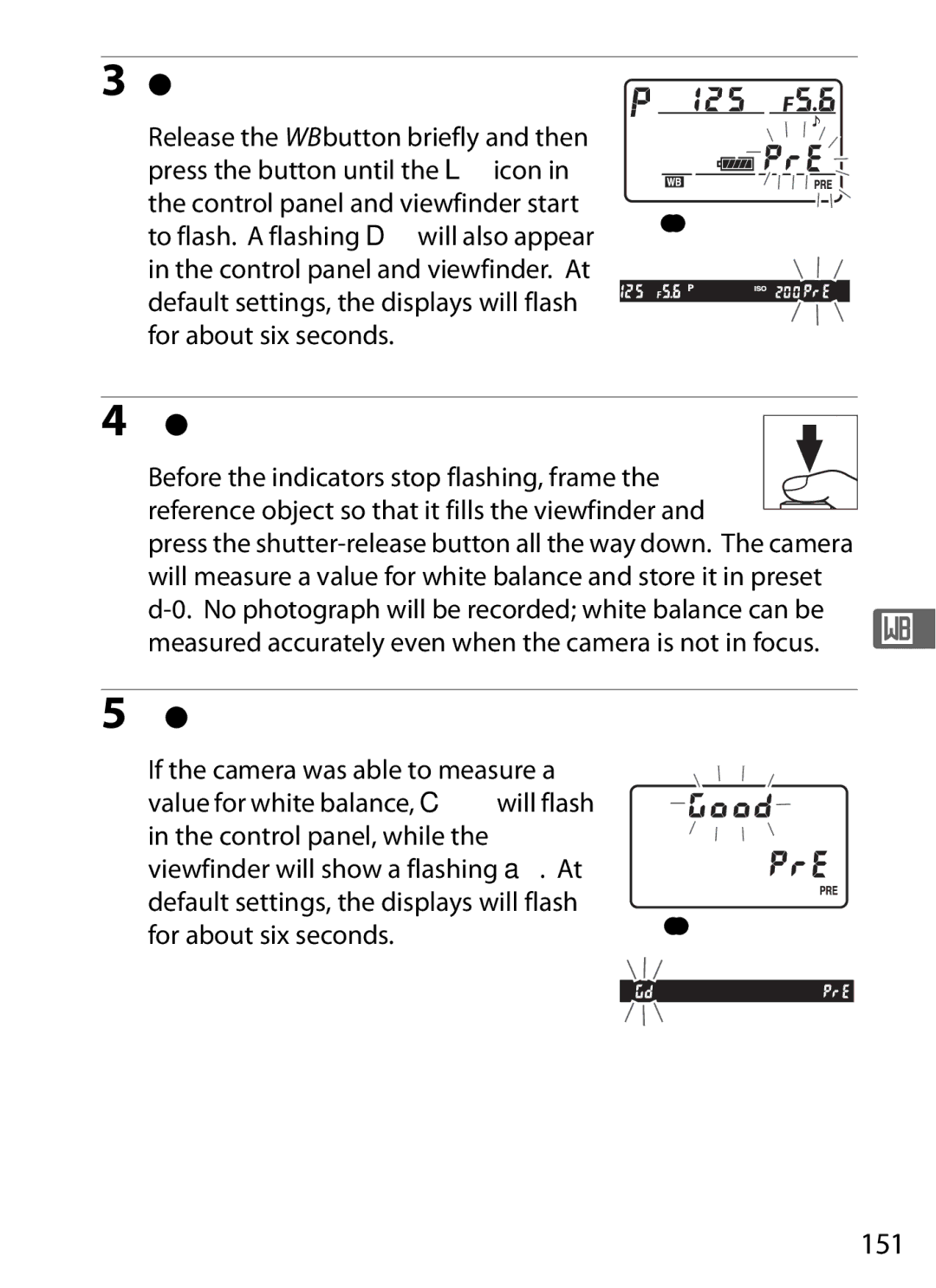 Nikon D700BODY Select direct measurement mode, Measure white balance, Check the results, 151, For about six seconds 