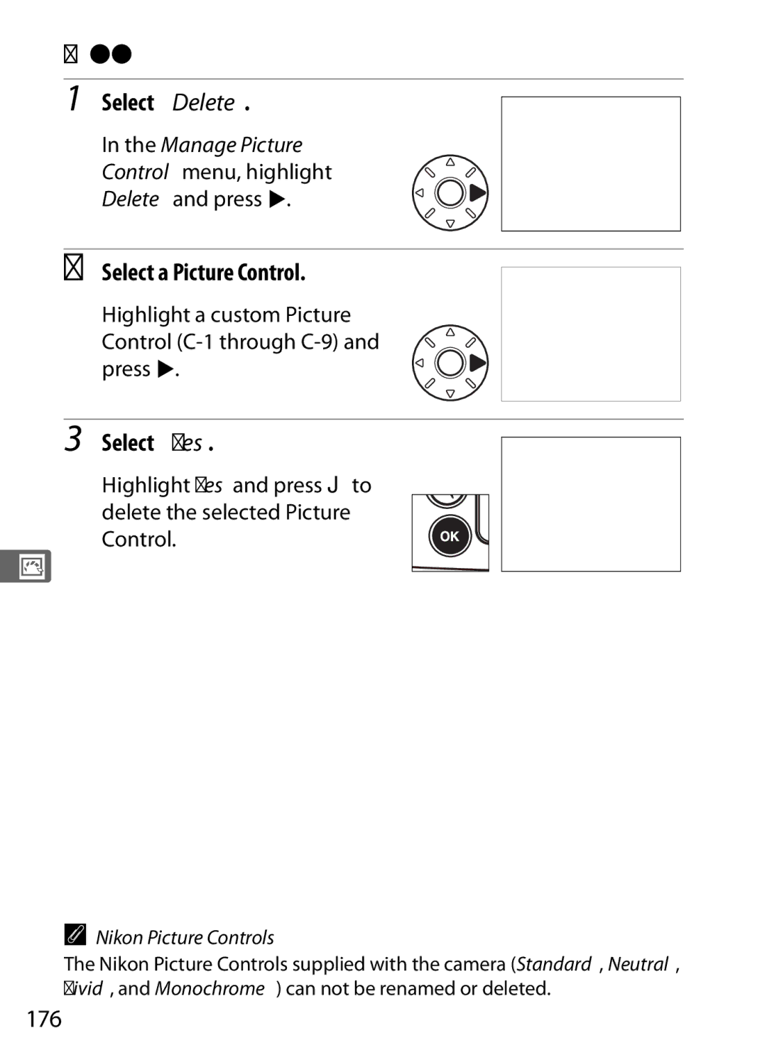 Nikon D7000BODY, D700OUTFIT, D700BODY Deleting Custom Picture Controls from the Camera, Select Delete, Select Yes, 176 