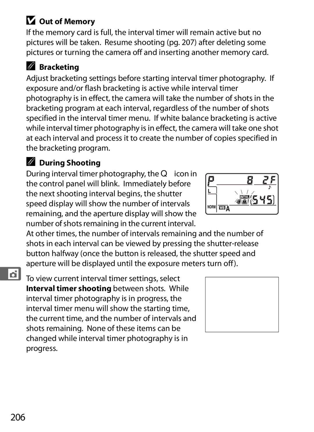 Nikon D700OUTFIT, D700BODY, D7000BODY 206, Out of Memory, During Shooting, During interval timer photography, the Qicon 