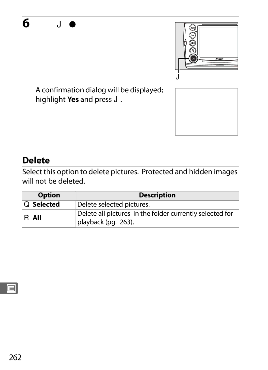 Nikon D700OUTFIT Press Jto complete the operation, 262, Option Description Selected Delete selected pictures All 