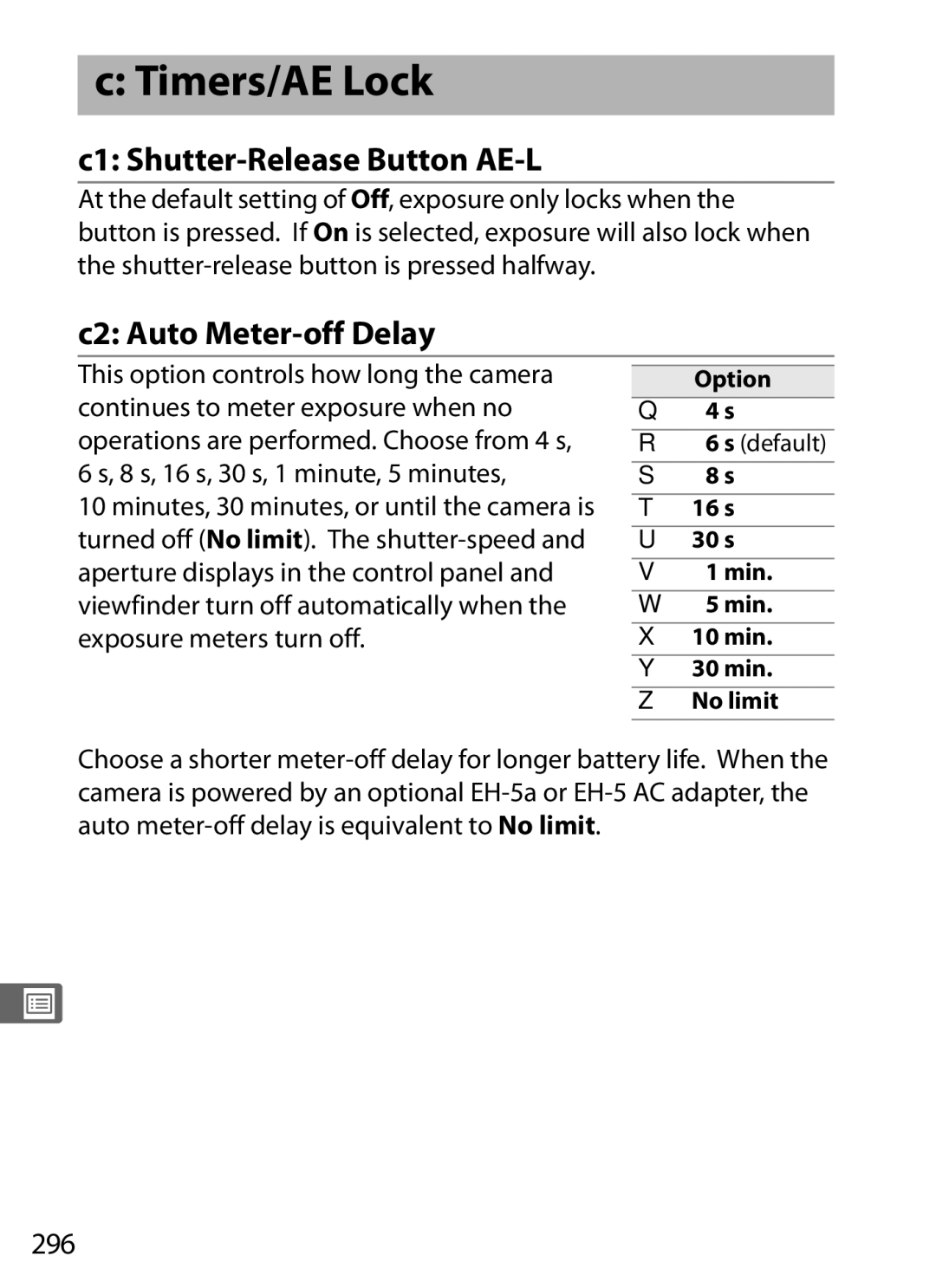 Nikon D7000BODY, D700OUTFIT, D700BODY, D7000KIT Timers/AE Lock, C1 Shutter-Release Button AE-L, C2 Auto Meter-off Delay, 296 