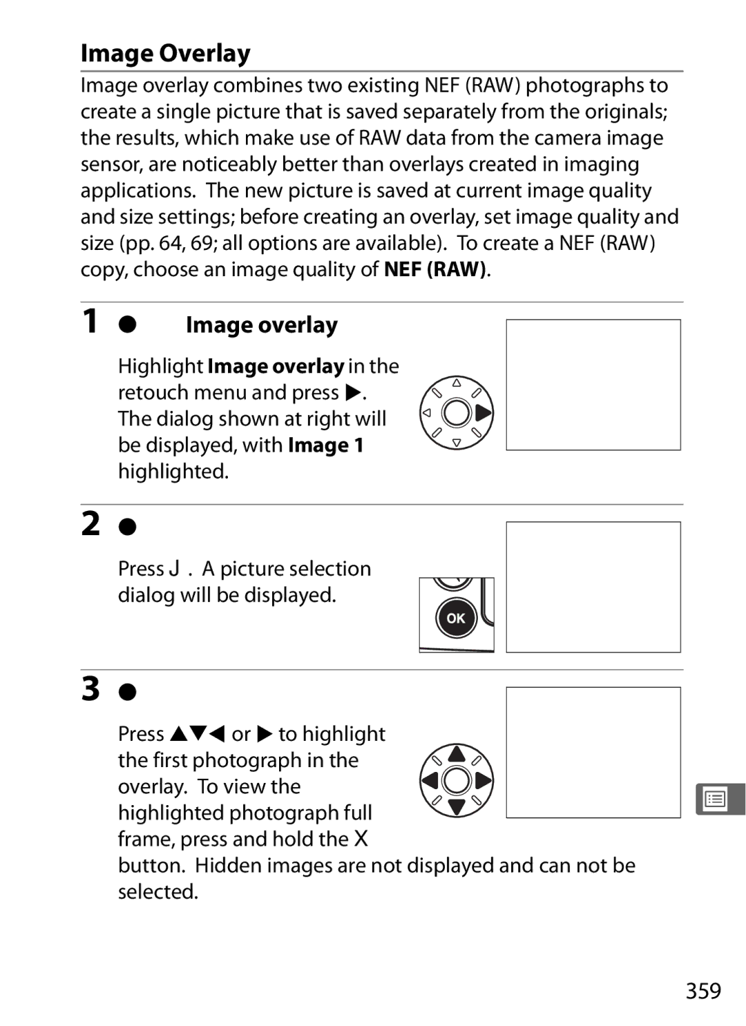 Nikon D700BODY, D700OUTFIT Image Overlay, Select Image overlay, Display NEF RAW images, Highlight a photograph, 359 