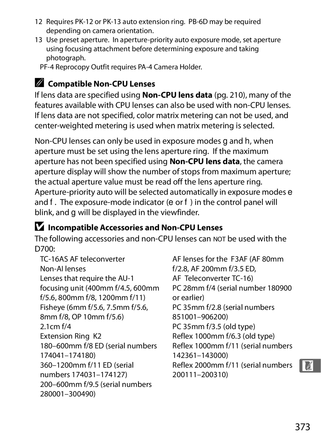 Nikon D7000KIT, D700OUTFIT, D700BODY, D7000BODY 373, Compatible Non-CPU Lenses, Incompatible Accessories and Non-CPU Lenses 