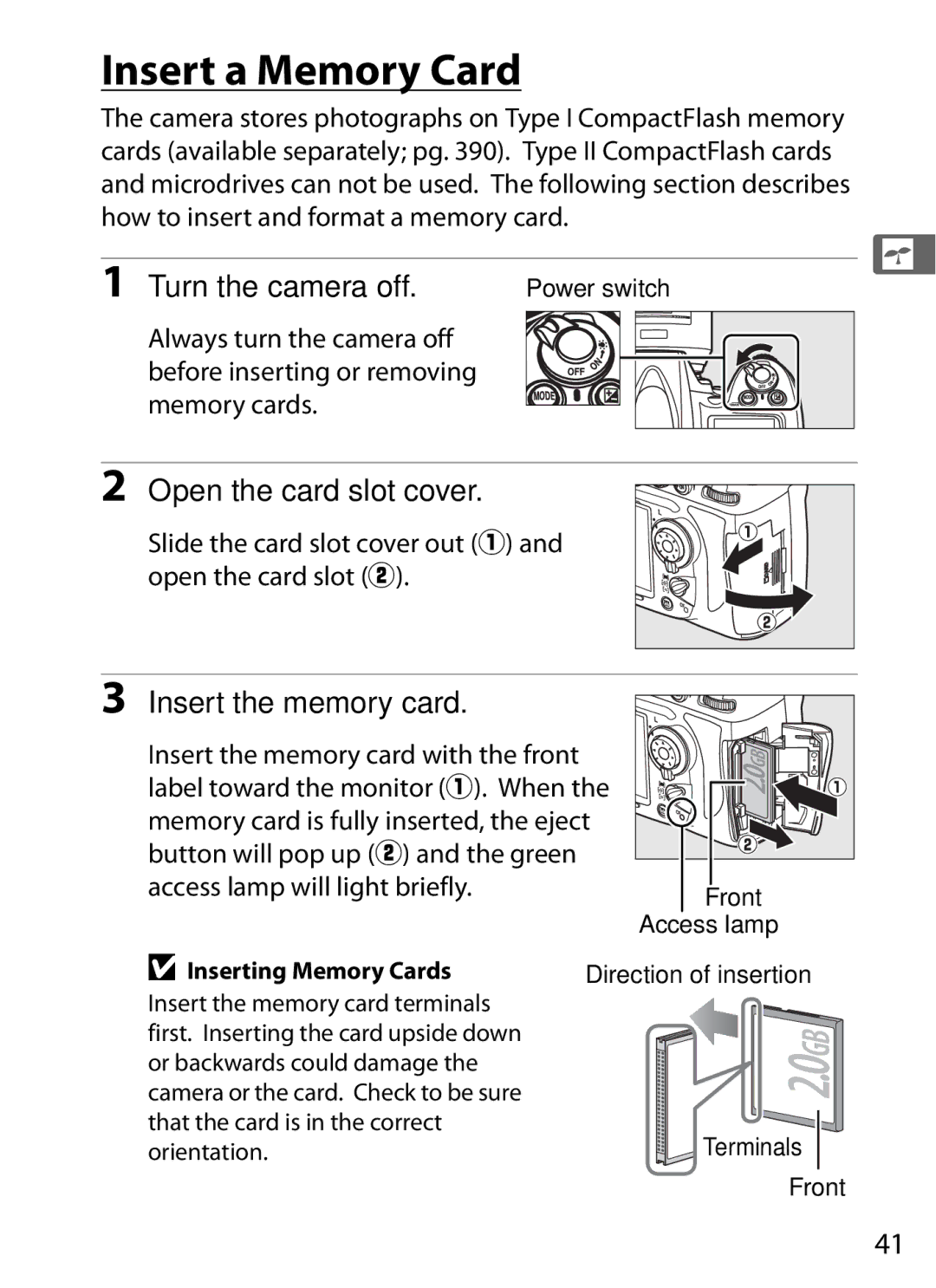 Nikon D7000KIT, D700OUTFIT, D700BODY, D7000BODY Insert a Memory Card, Open the card slot cover, Insert the memory card 