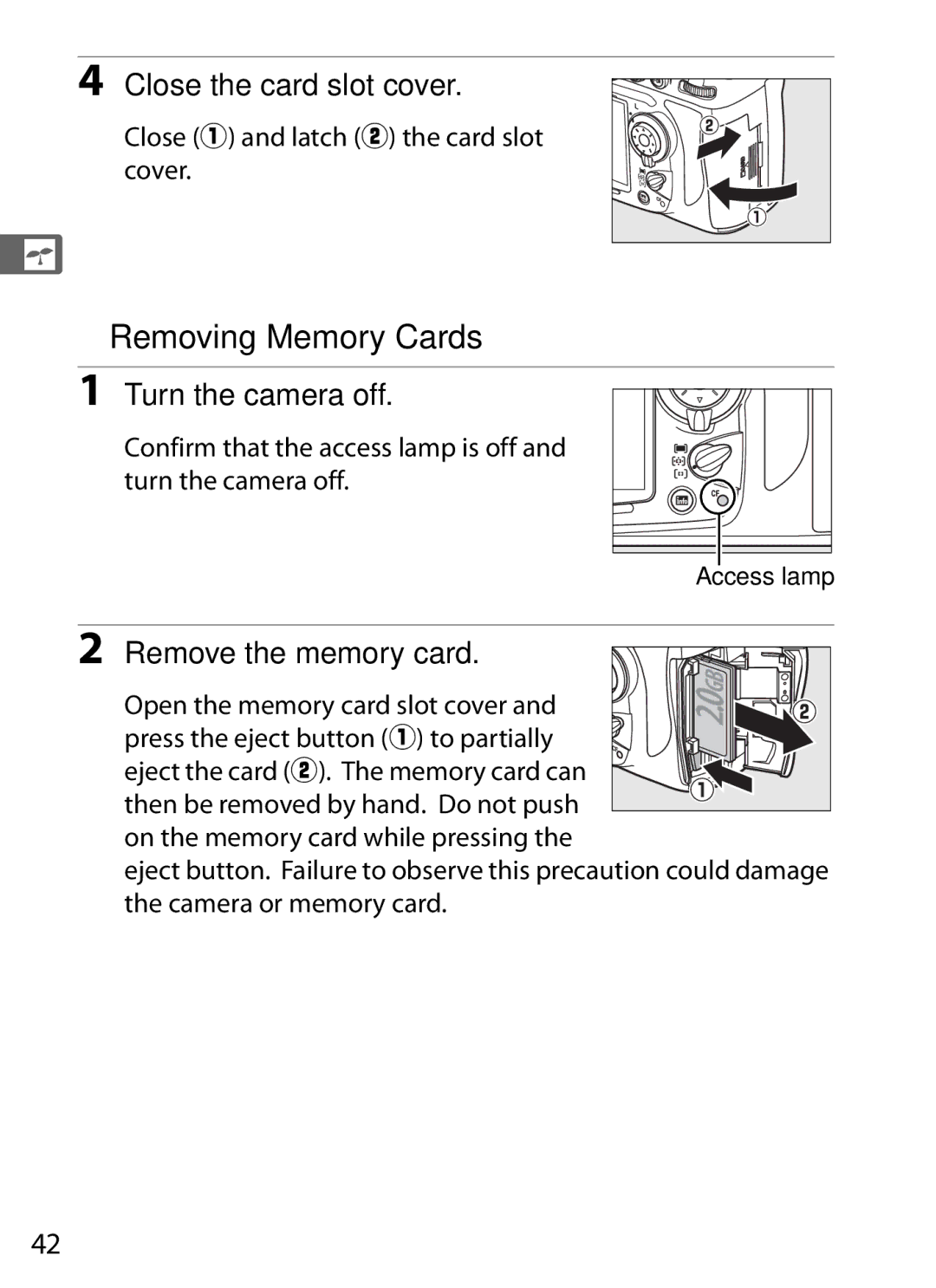 Nikon D700OUTFIT, D700BODY, D7000BODY, D7000KIT Removing Memory Cards, Close the card slot cover, Remove the memory card 