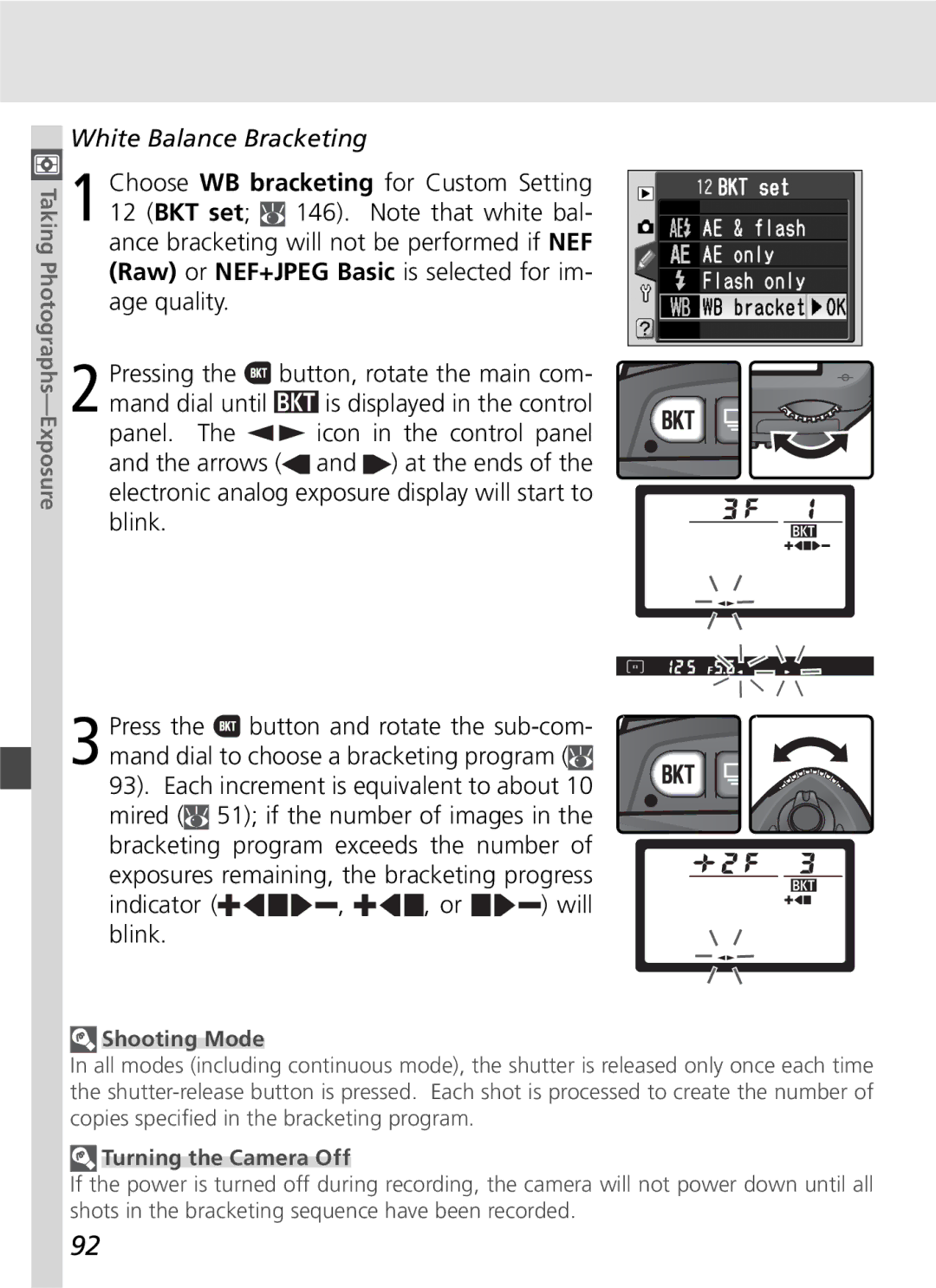 Nikon D70SBODY manual White Balance Bracketing, Indicator , , or will blink, Turning the Camera Off 