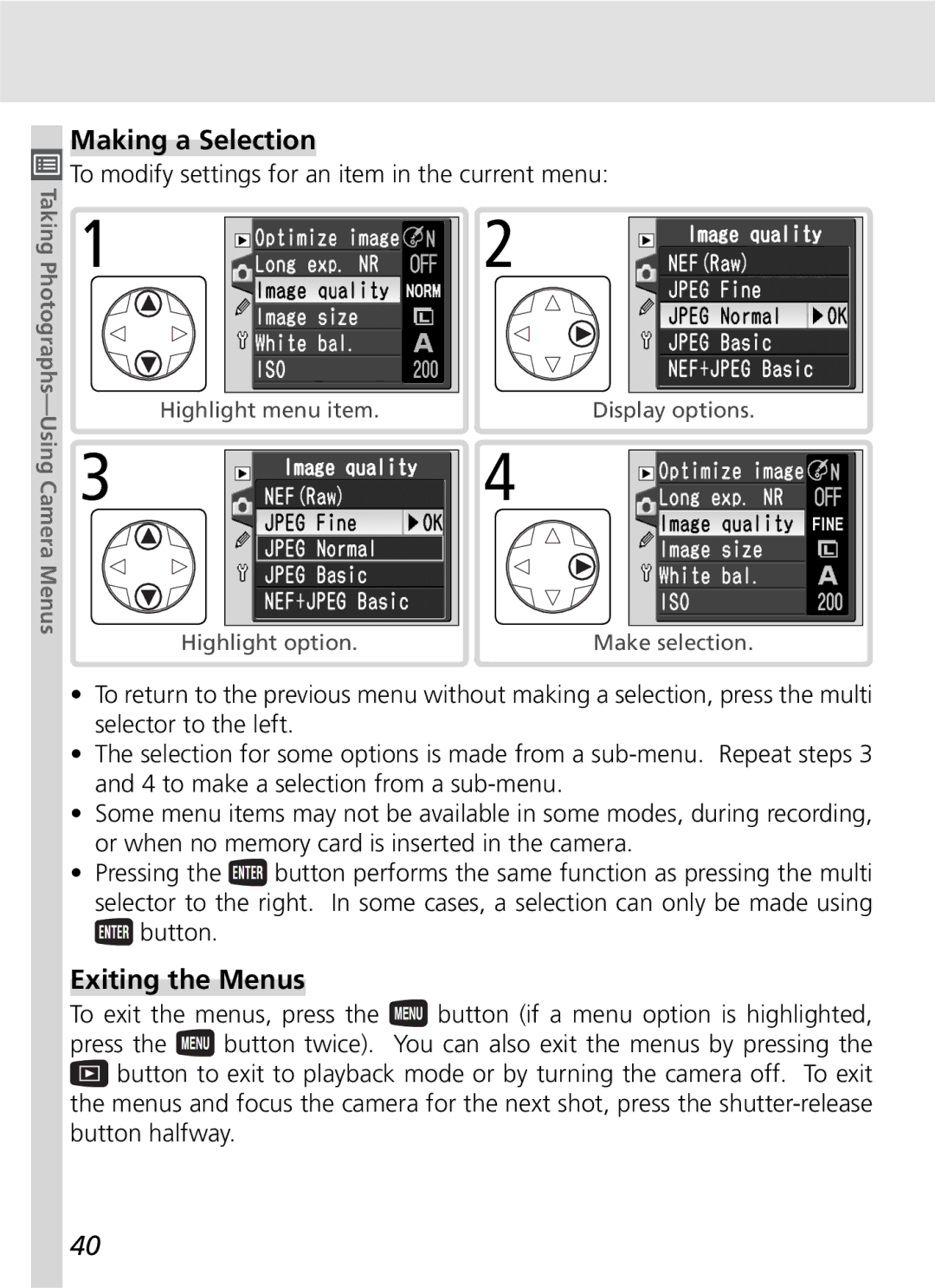 Nikon D70SBODY Making a Selection, Exiting the Menus, To modify settings for an item in the current menu, Button halfway 