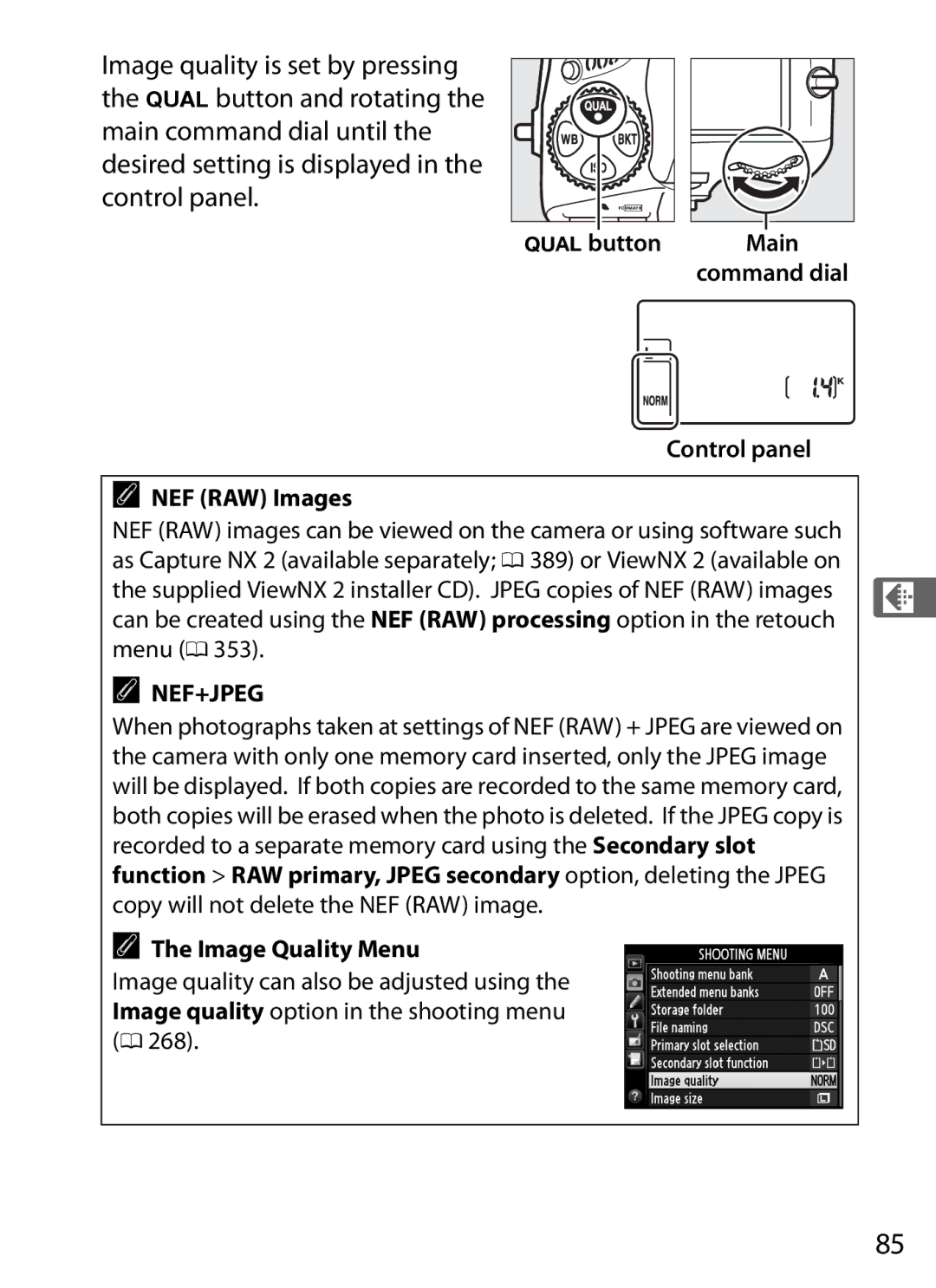 Nikon D800 (Body Only), D800EFXBODY, D800 E, D800BODY, 2164+25468 Tbutton, Control panel NEF RAW Images, Image Quality Menu 