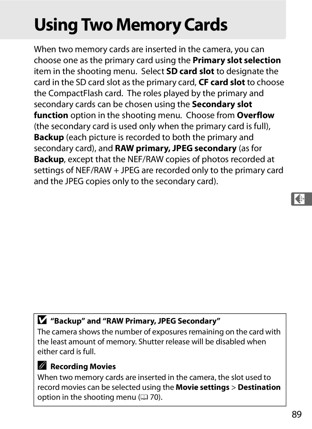 Nikon D800 E (Body Only), D800EFXBODY, D800 (Body Only) Using Two Memory Cards, Backup and RAW Primary, Jpeg Secondary 