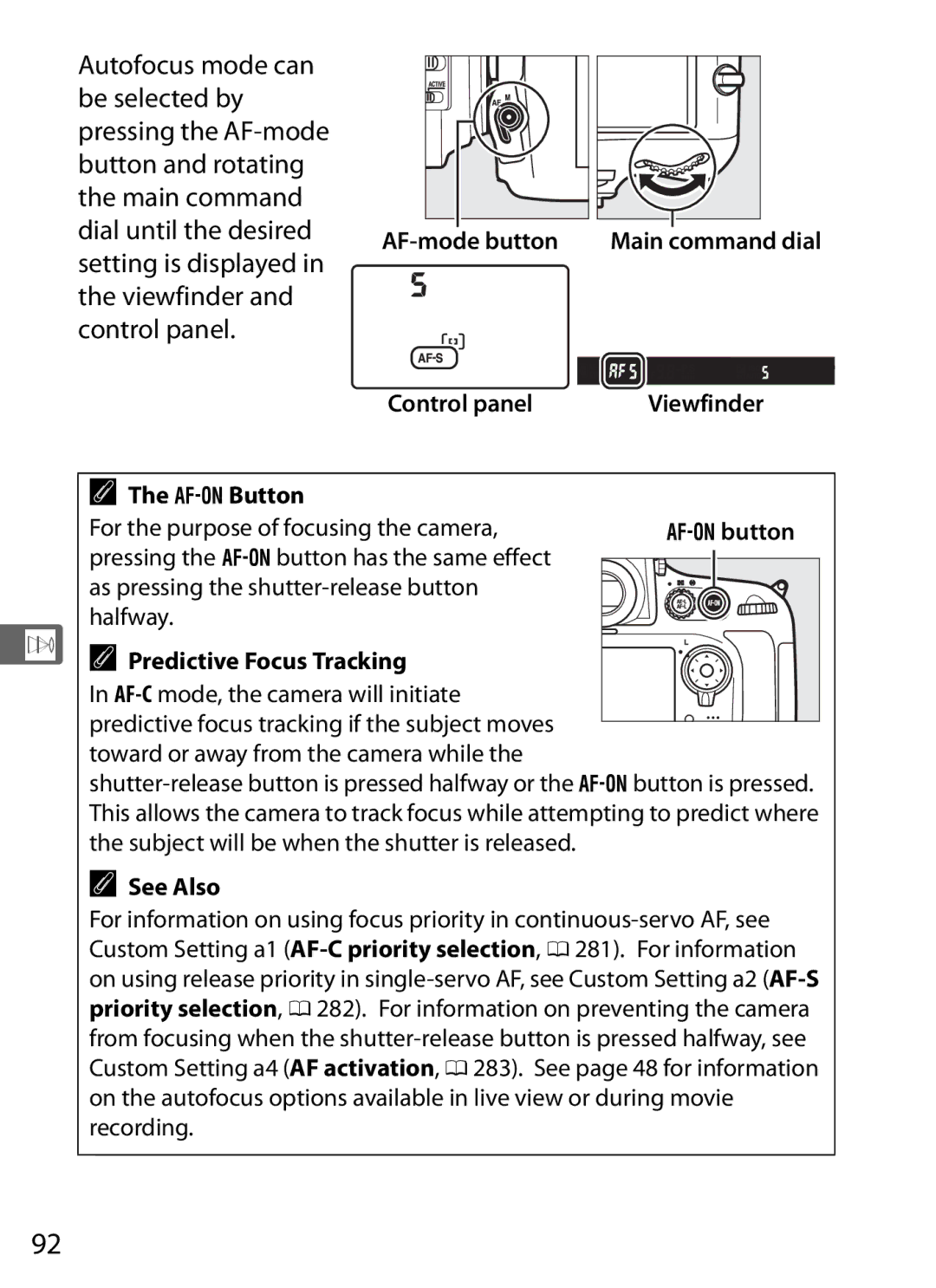 Nikon 25480, D800EFXBODY, D800 E, D800BODY AF-mode button, For the purpose of focusing the camera, Predictive Focus Tracking 