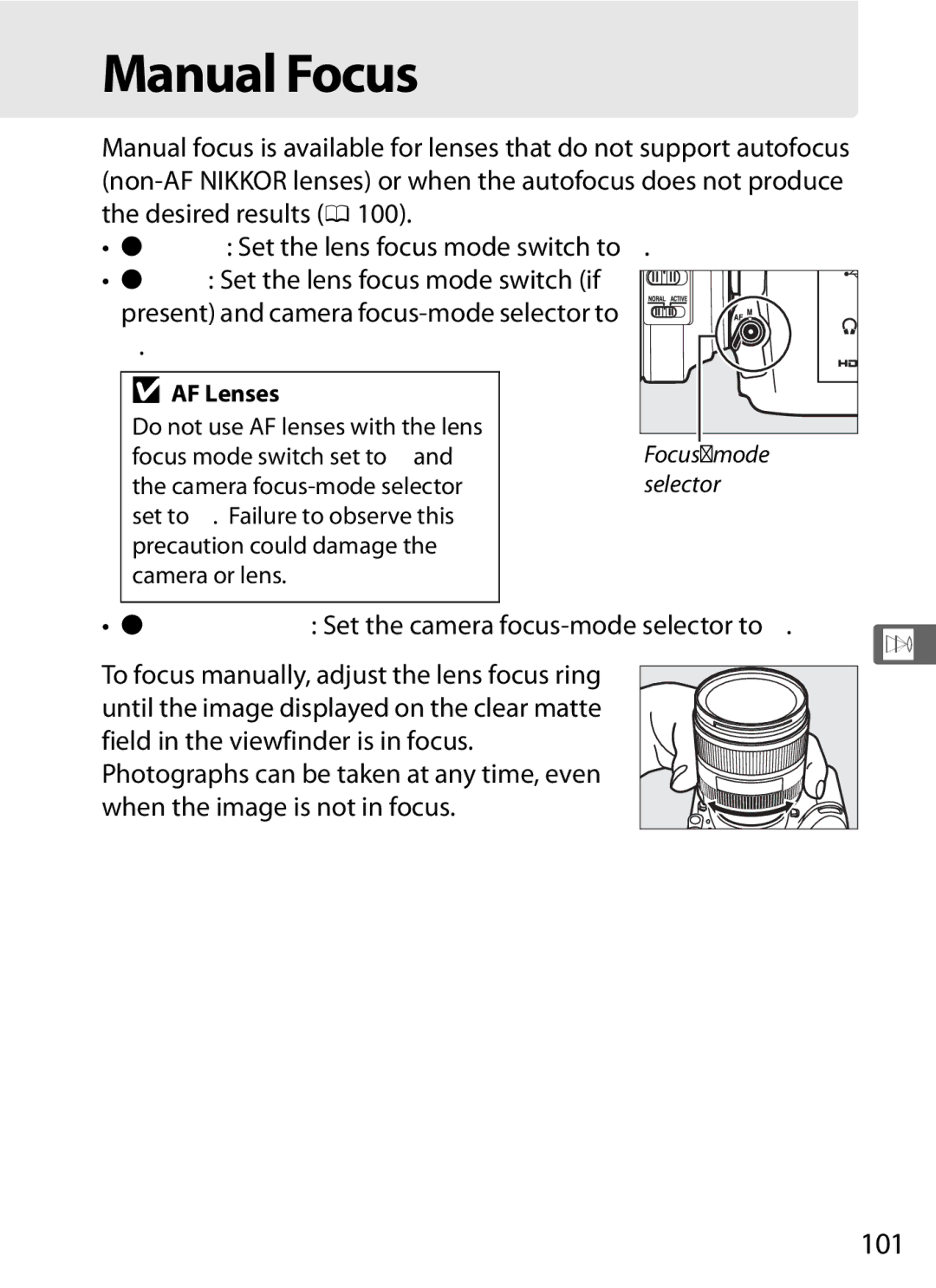 Nikon 25480, D800EFXBODY, D800 E Manual Focus, 101, AF Lenses, Manual focus lenses Set the camera focus-mode selector to M 