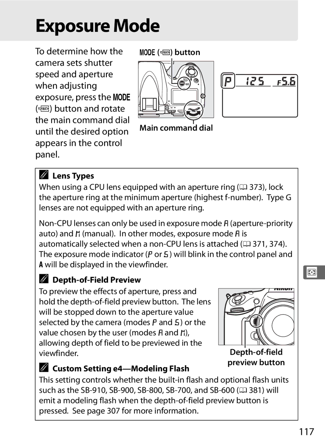 Nikon 2164+25468, D800EFXBODY, D800 E Exposure Mode, 117, IQ button, Main command dial Lens Types, Depth-of-Field Preview 