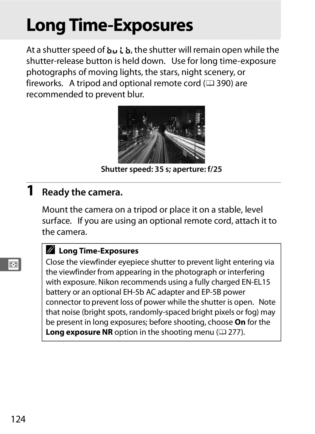 Nikon D800BODY, D800EFXBODY, D800 (Body Only) Long Time-Exposures, Ready the camera, 124, Shutter speed 35 s aperture f/25 