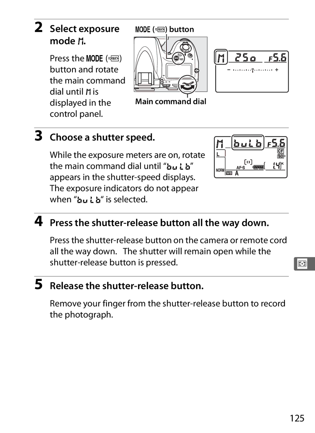 Nikon D800 E (Body Only), D800EFXBODY Select exposure, Mode h, Choose a shutter speed, Release the shutter-release button 