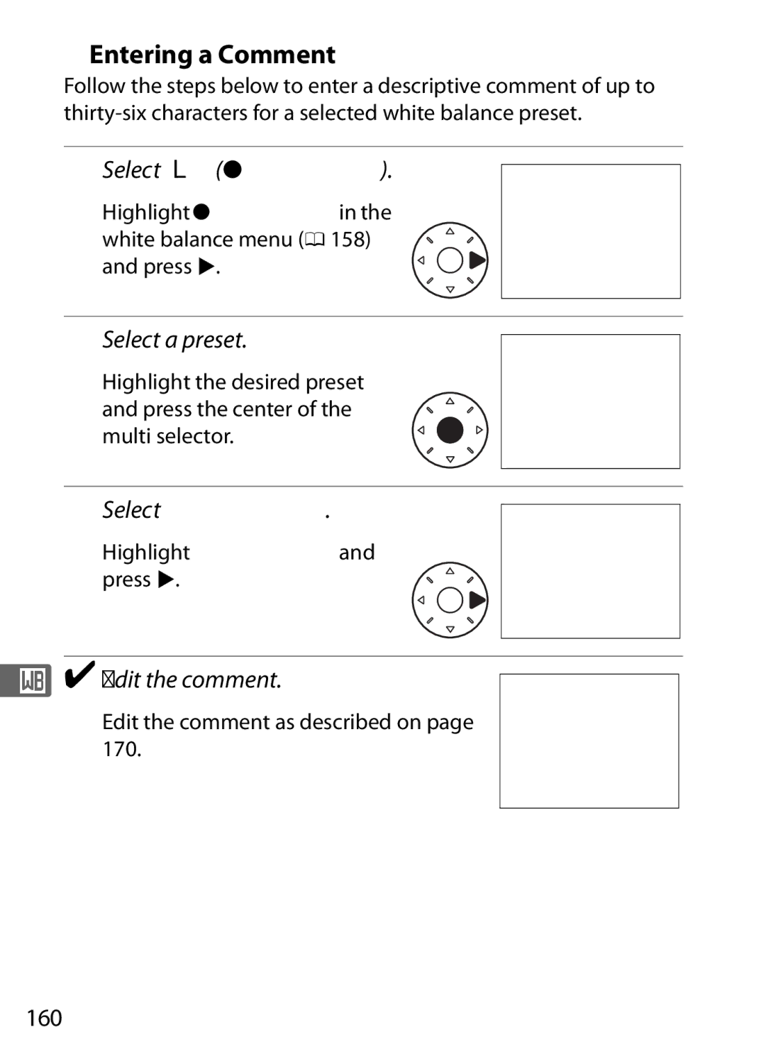 Nikon D800BODY, D800EFXBODY, D800 E Entering a Comment, Select LPreset manual, Select Edit comment, Edit the comment, 160 