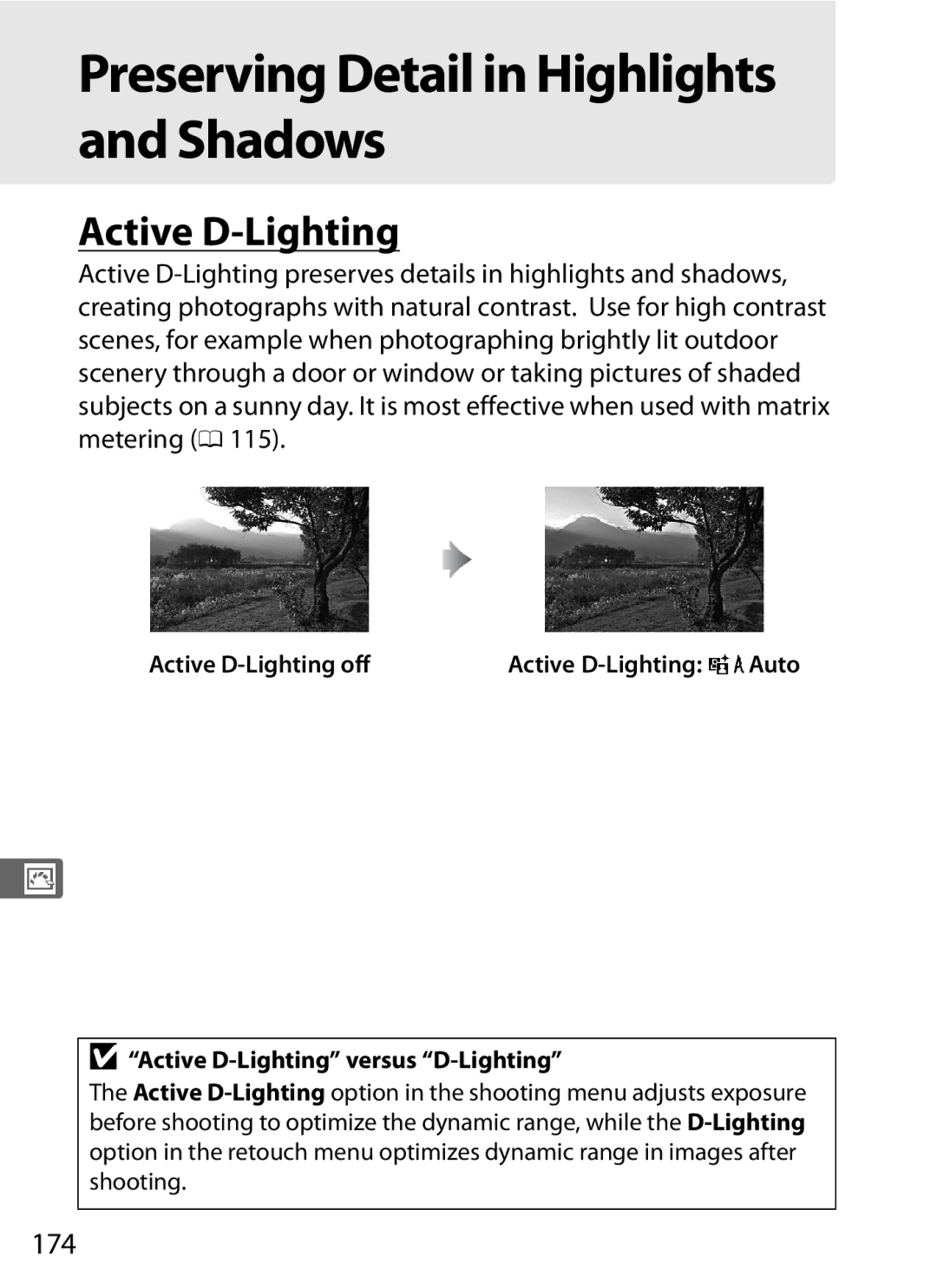 Nikon D800EFXBODY, D800 (Body Only), D800 E, D800BODY Preserving Detail in Highlights and Shadows, Active D-Lighting, 174 