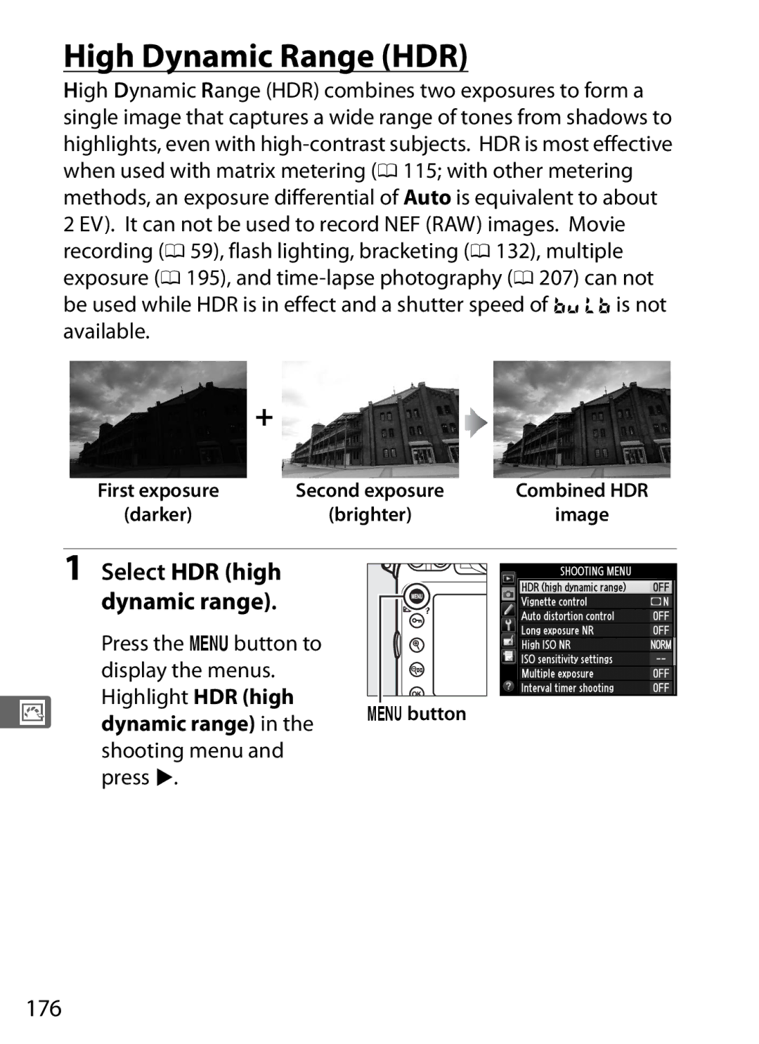 Nikon D800 E, D800EFXBODY, D800 (Body Only) High Dynamic Range HDR, Select HDR high Dynamic range, 176, Shooting menu Press 