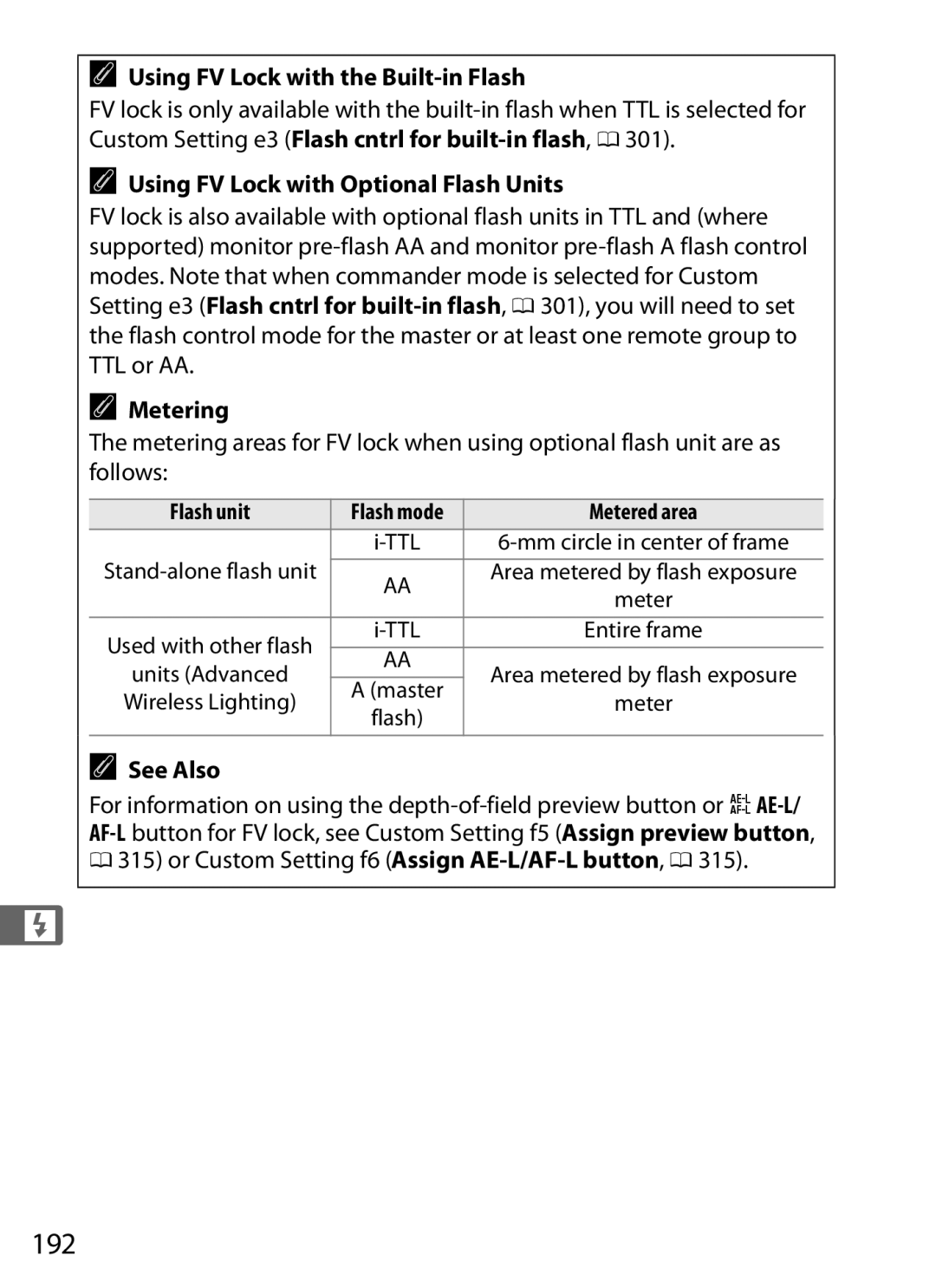 Nikon D800EFXBODY, D800 E 192, Using FV Lock with the Built-in Flash, Using FV Lock with Optional Flash Units, Metering 