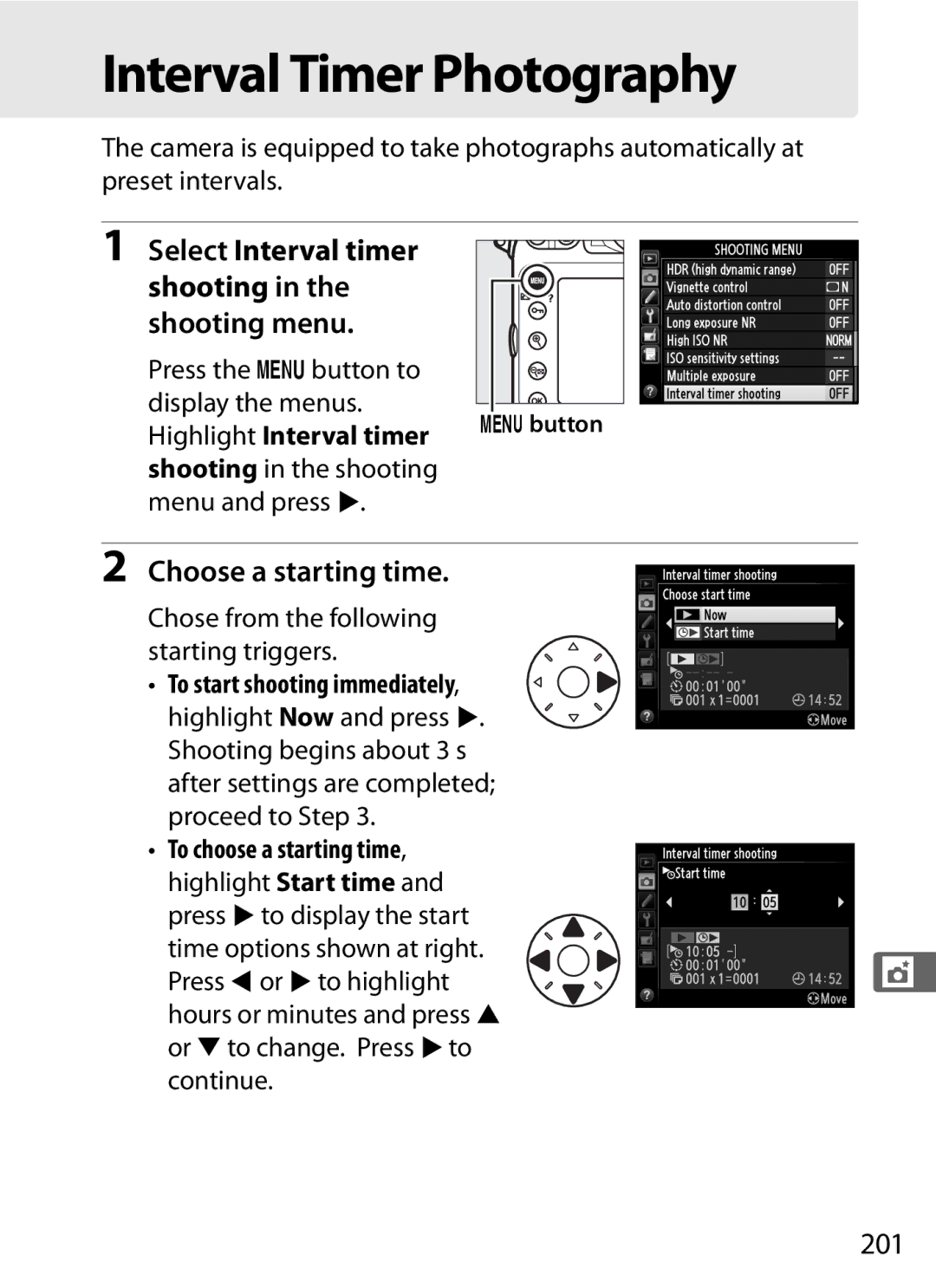 Nikon D800EFXBODY Interval Timer Photography, Select Interval timer shooting in the shooting menu, Choose a starting time 