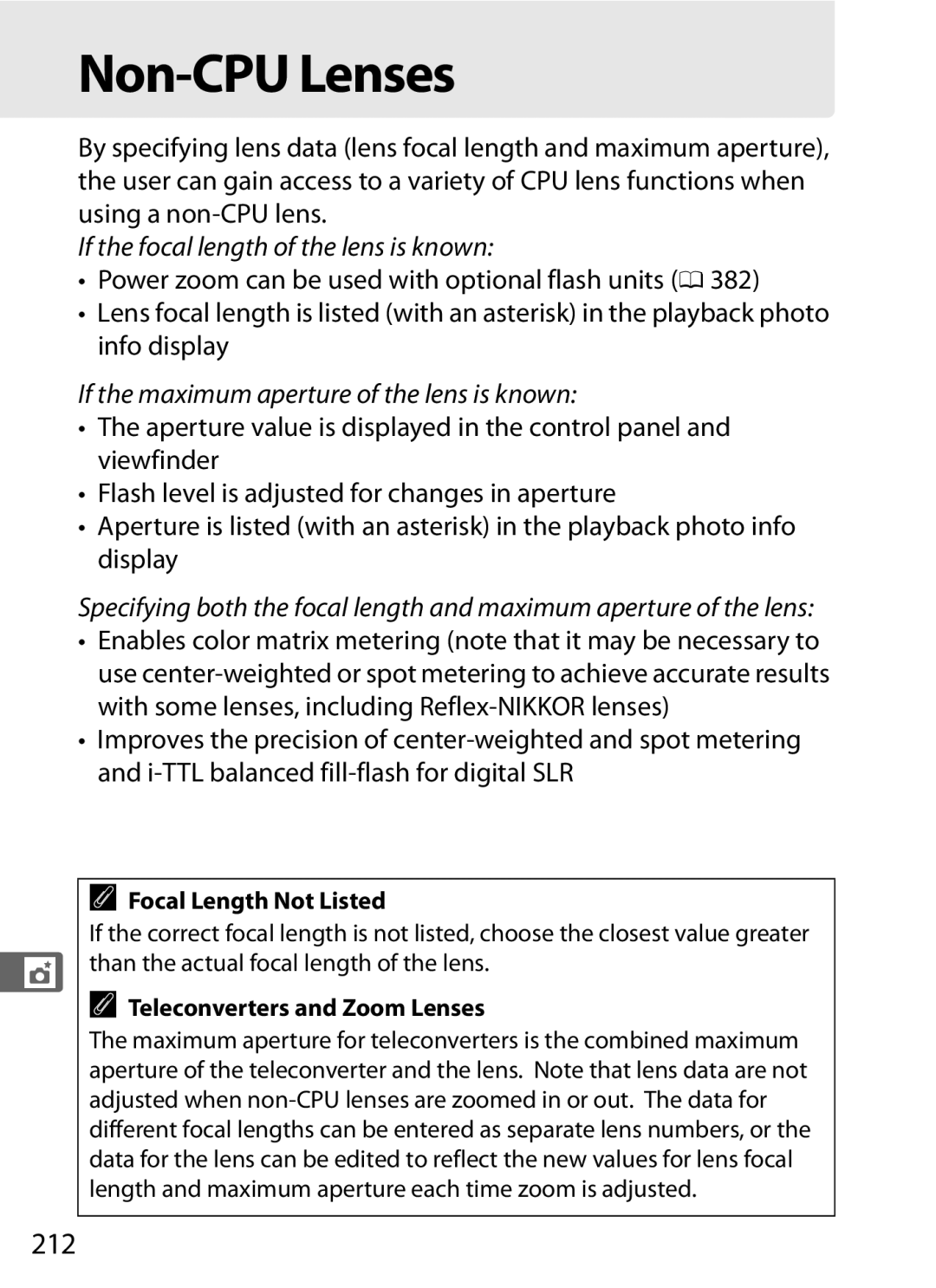 Nikon D800 E, D800EFXBODY, D800 (Body Only) Non-CPU Lenses, 212, Focal Length Not Listed, Teleconverters and Zoom Lenses 