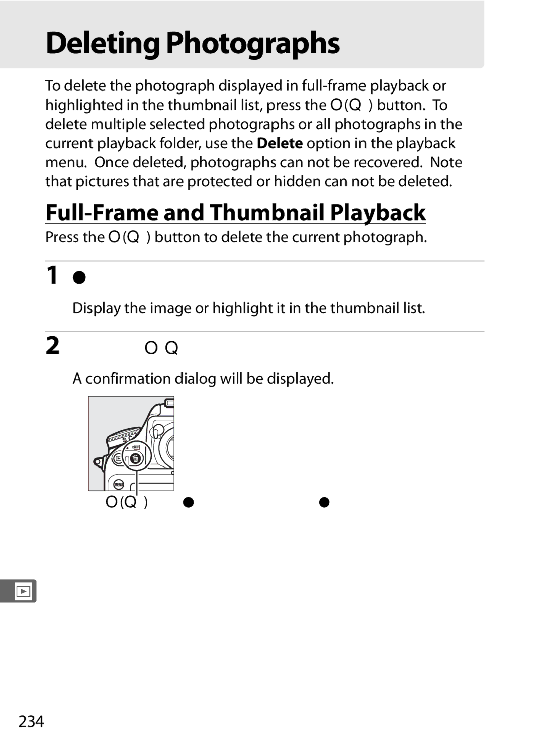 Nikon 2164+25468, D800EFXBODY, D800 E Deleting Photographs, Full-Frame and Thumbnail Playback, Press the OQ button, 234 