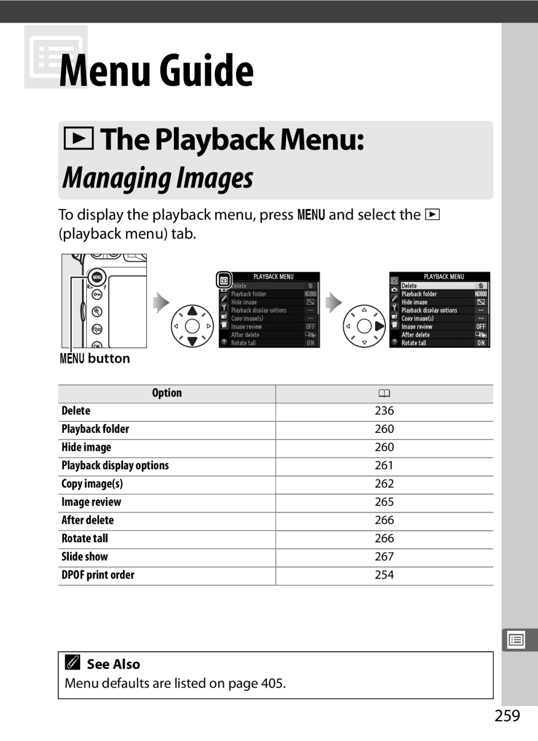 Nikon D800BODY, D800EFXBODY, D800 (Body Only), D800 E, 2164+25468, 25480B DThe Playback Menu, 259, Menu defaults are listed on 