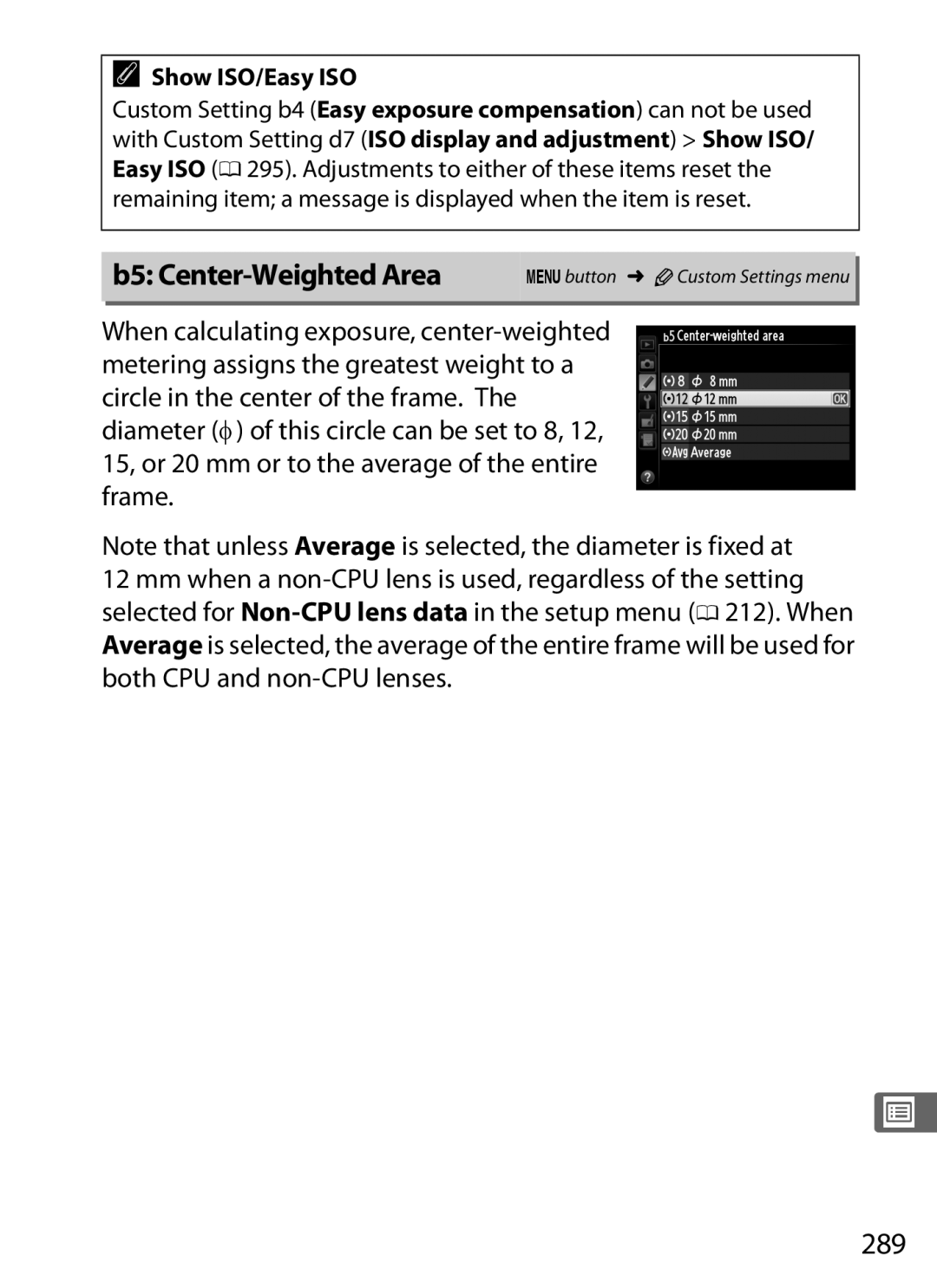 Nikon 25480B, D800EFXBODY, D800 (Body Only), D800 E, D800BODY, 2164+25468 B5 Center-Weighted Area, 289, Show ISO/Easy ISO 