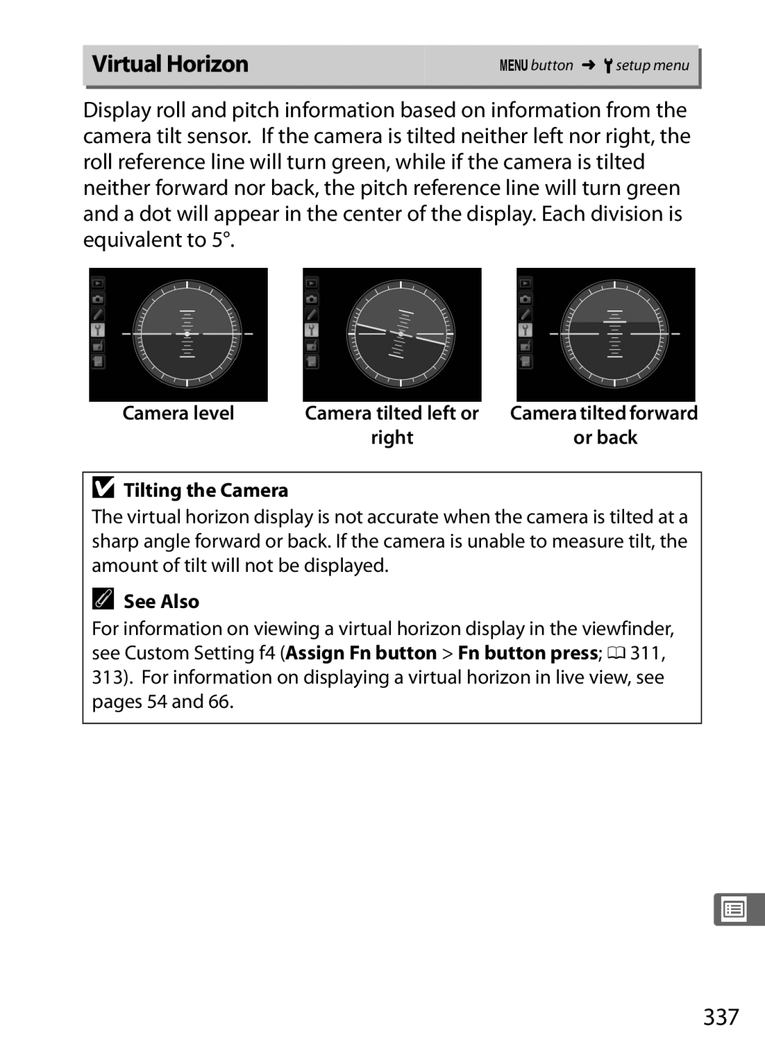 Nikon D800 (Body Only), D800EFXBODY, D800 E, D800BODY, 2164+25468 Virtual Horizon, 337, Camera level, Tilting the Camera 