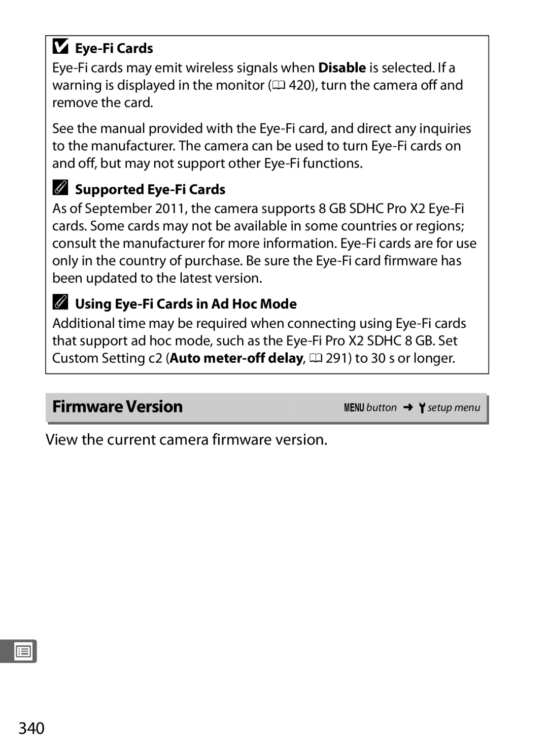 Nikon D800BODY, D800EFXBODY, D800 (Body Only), D800 E, 25480B Firmware Version, 340, View the current camera firmware version 