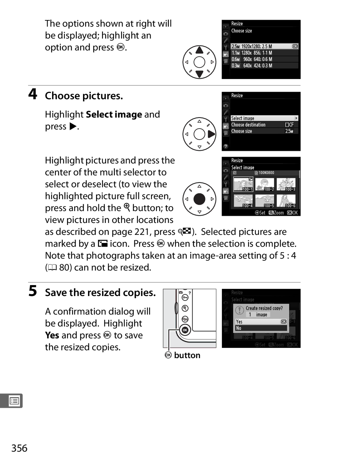 Nikon D800EFXBODY, D800 (Body Only), D800BODY, D800 E (Body Only), 25480B Choose pictures, Save the resized copies, 356 
