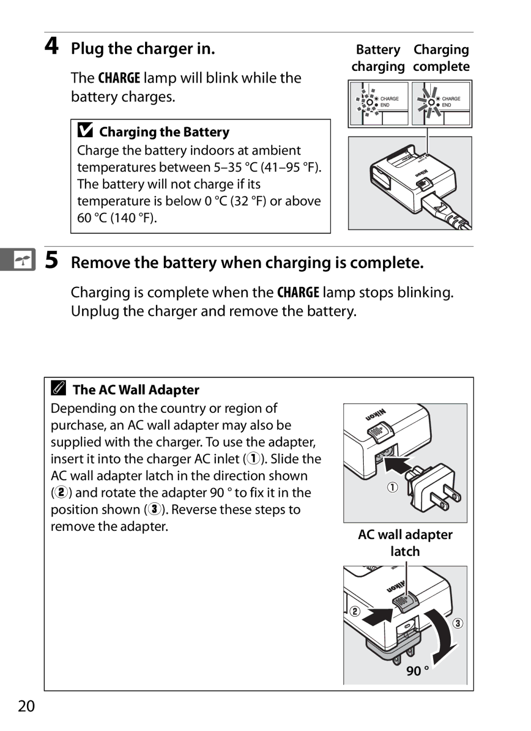 Nikon 25480, D800EFXBODY, D800 (Body Only), D800 E, D800BODY Plug the charger, Remove the battery when charging is complete 