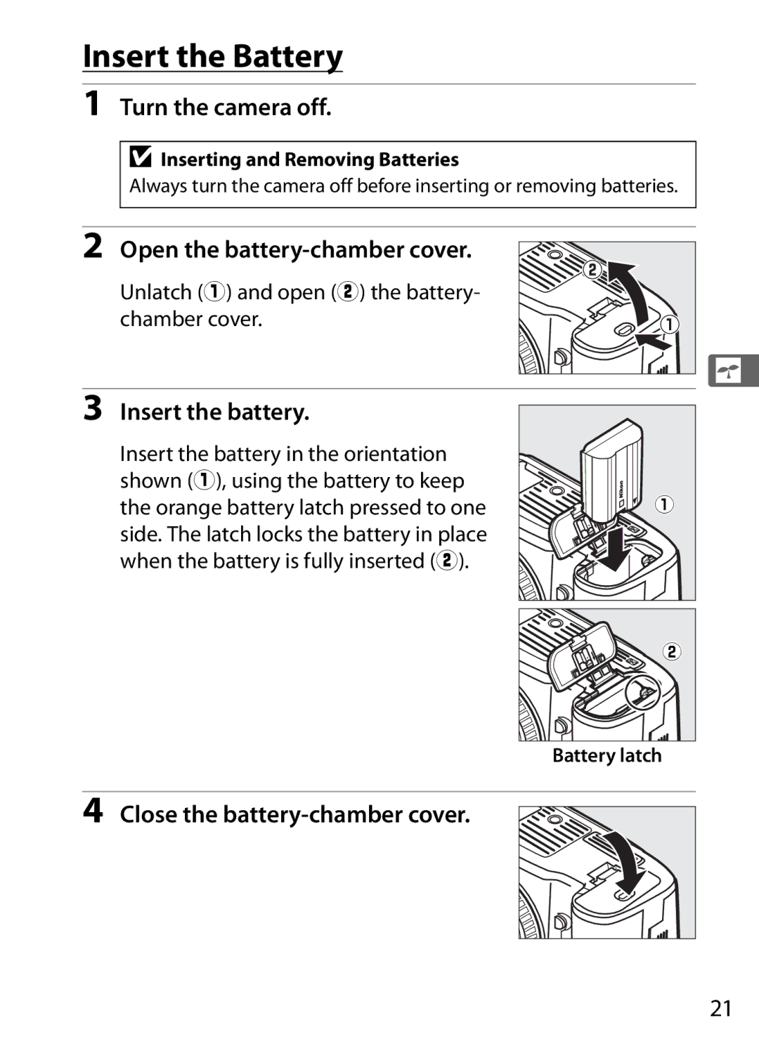 Nikon D800EFXBODY Insert the Battery, Turn the camera off, Open the battery-chamber cover, Close the battery-chamber cover 