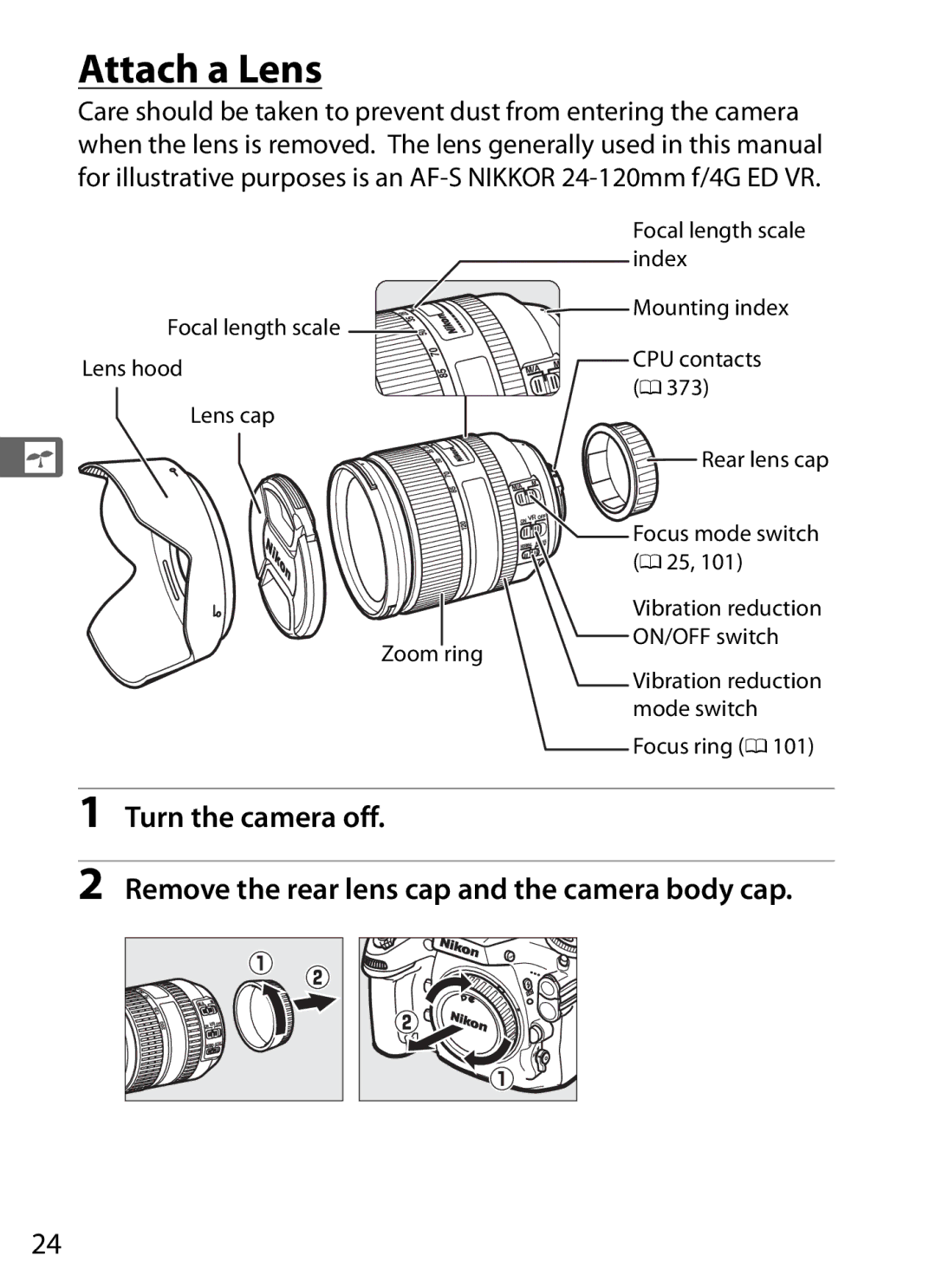 Nikon D800EFXBODY, D800 (Body Only), D800BODY, D800 E (Body Only), 2164+25468, 25480B user manual Attach a Lens 