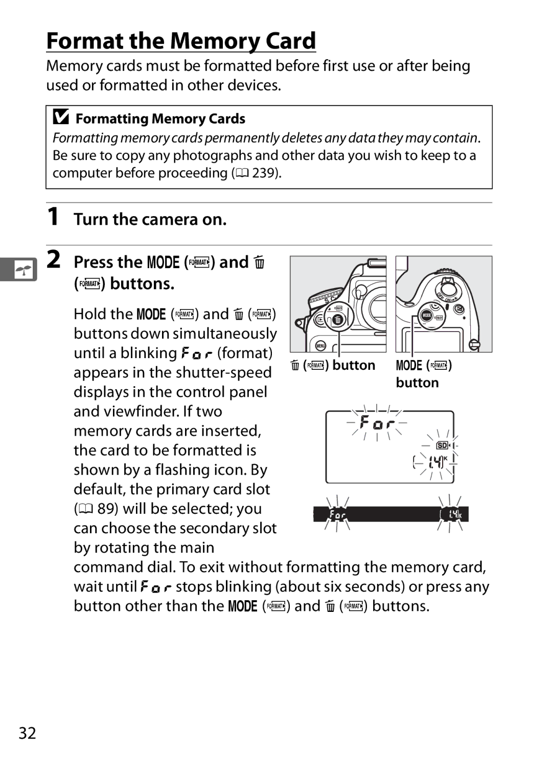 Nikon D800 E, D800EFXBODY Format the Memory Card, Turn the camera on Press the IQ and O Q buttons, Formatting Memory Cards 