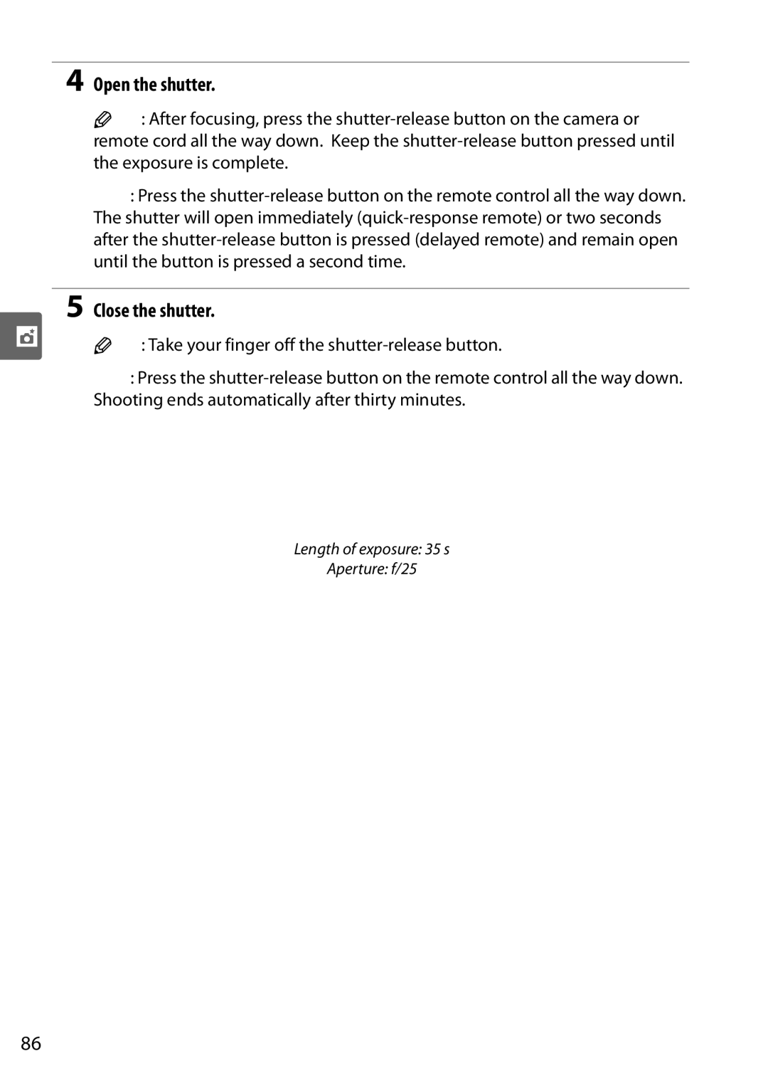 Nikon D90 user manual Open the shutter, Close the shutter, Take your finger off the shutter-release button 