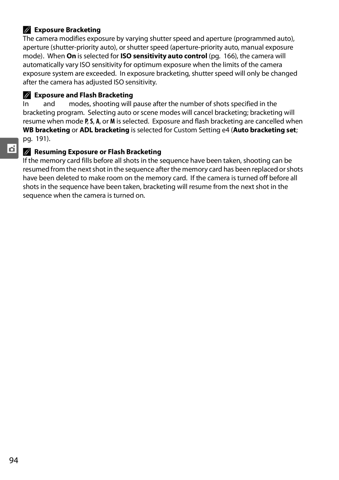 Nikon D90 user manual Exposure Bracketing, Exposure and Flash Bracketing, Resuming Exposure or Flash Bracketing 